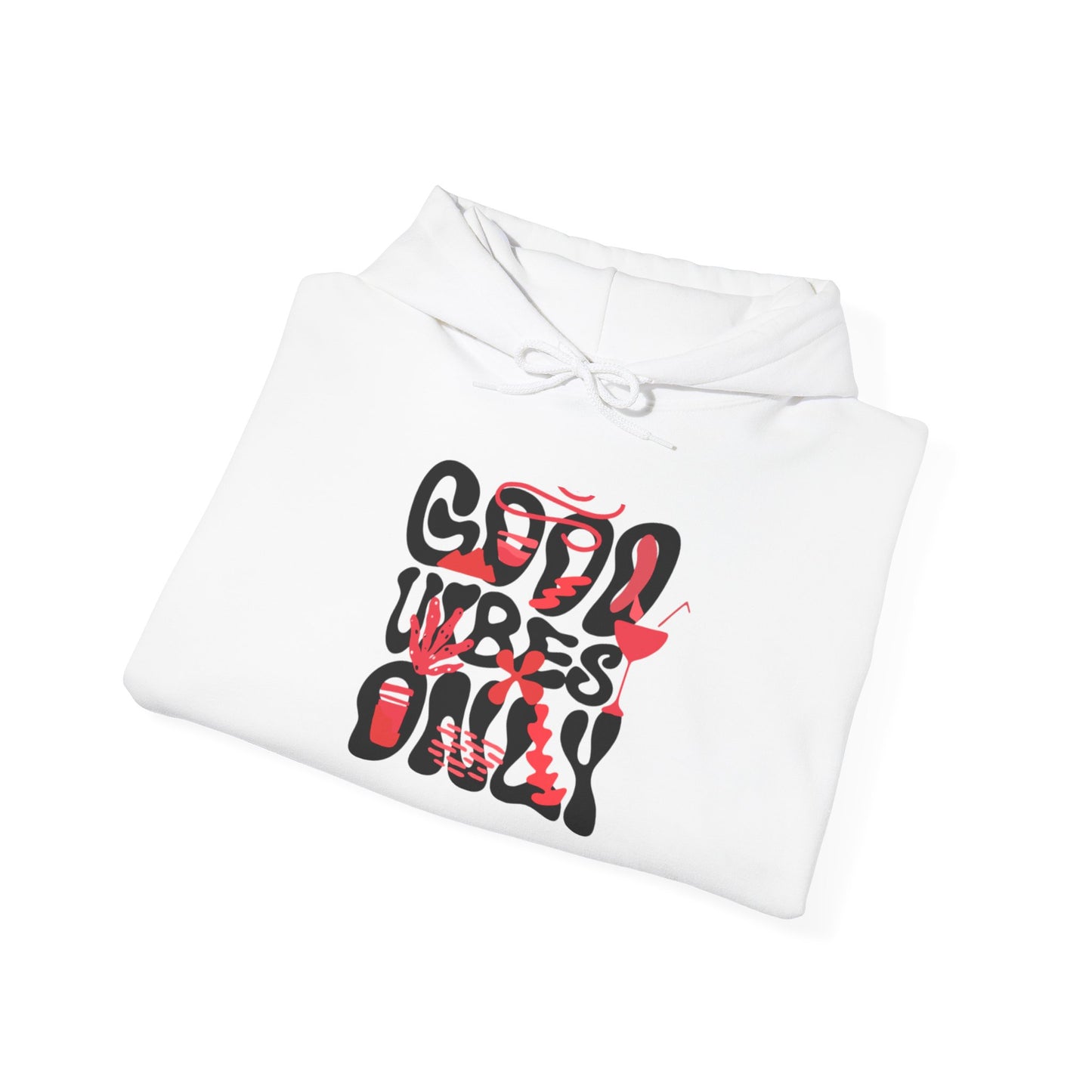 Good Vibes Only Hoodie - Unisex Positive Sweatshirt