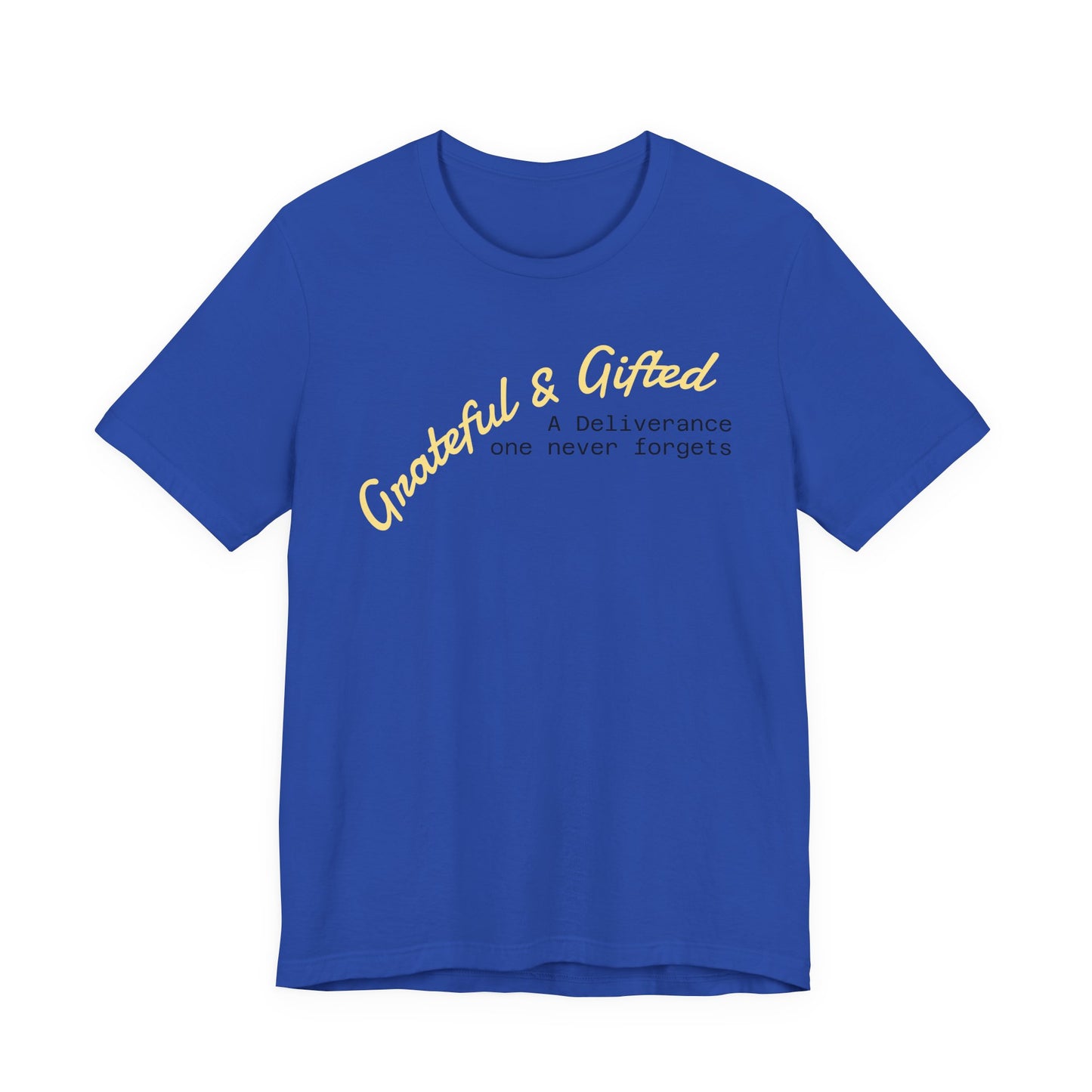 Grateful & Gifted Tee - Unisex Jersey Short Sleeve T-Shirt, Inspirational Gift, Casual Wear, Celebration Shirt, Everyday Comfort