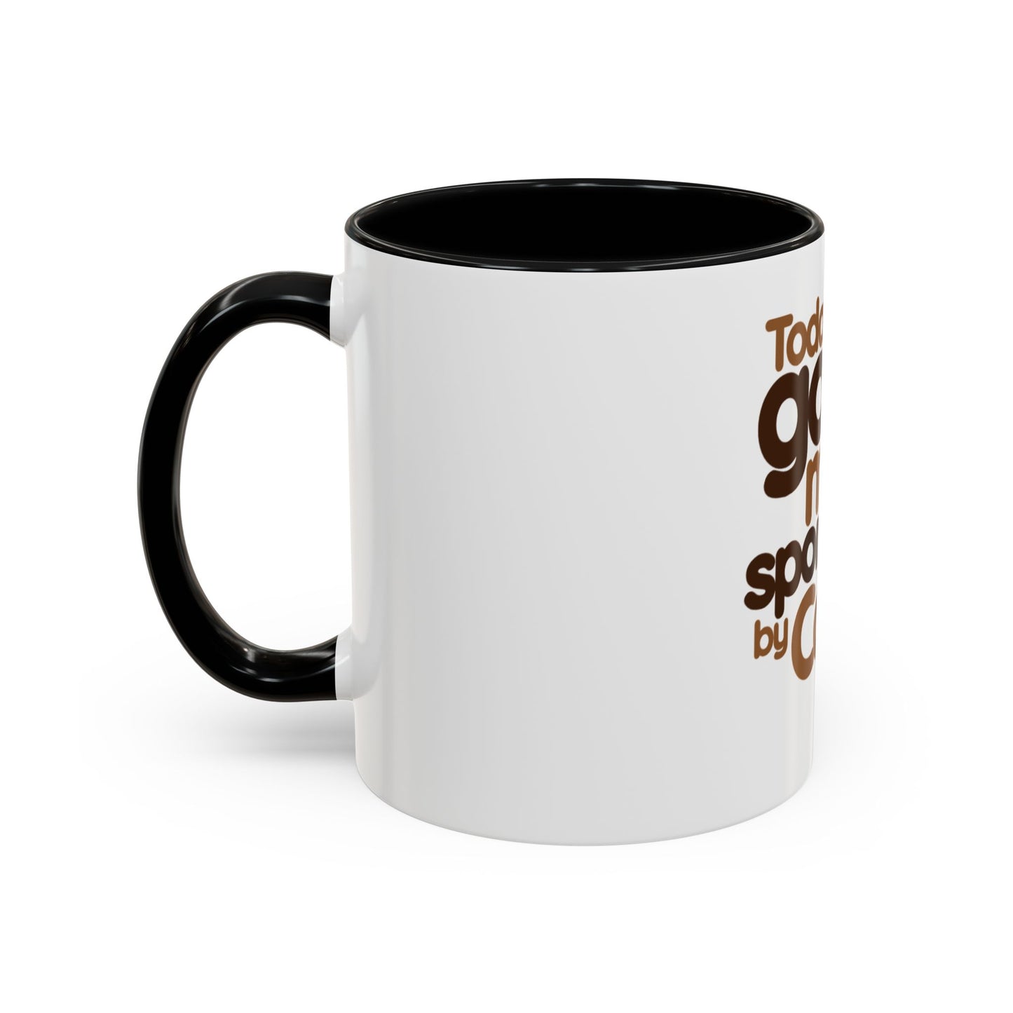 Coffee Mug - Today's Good Mood Sponsored by Coffee