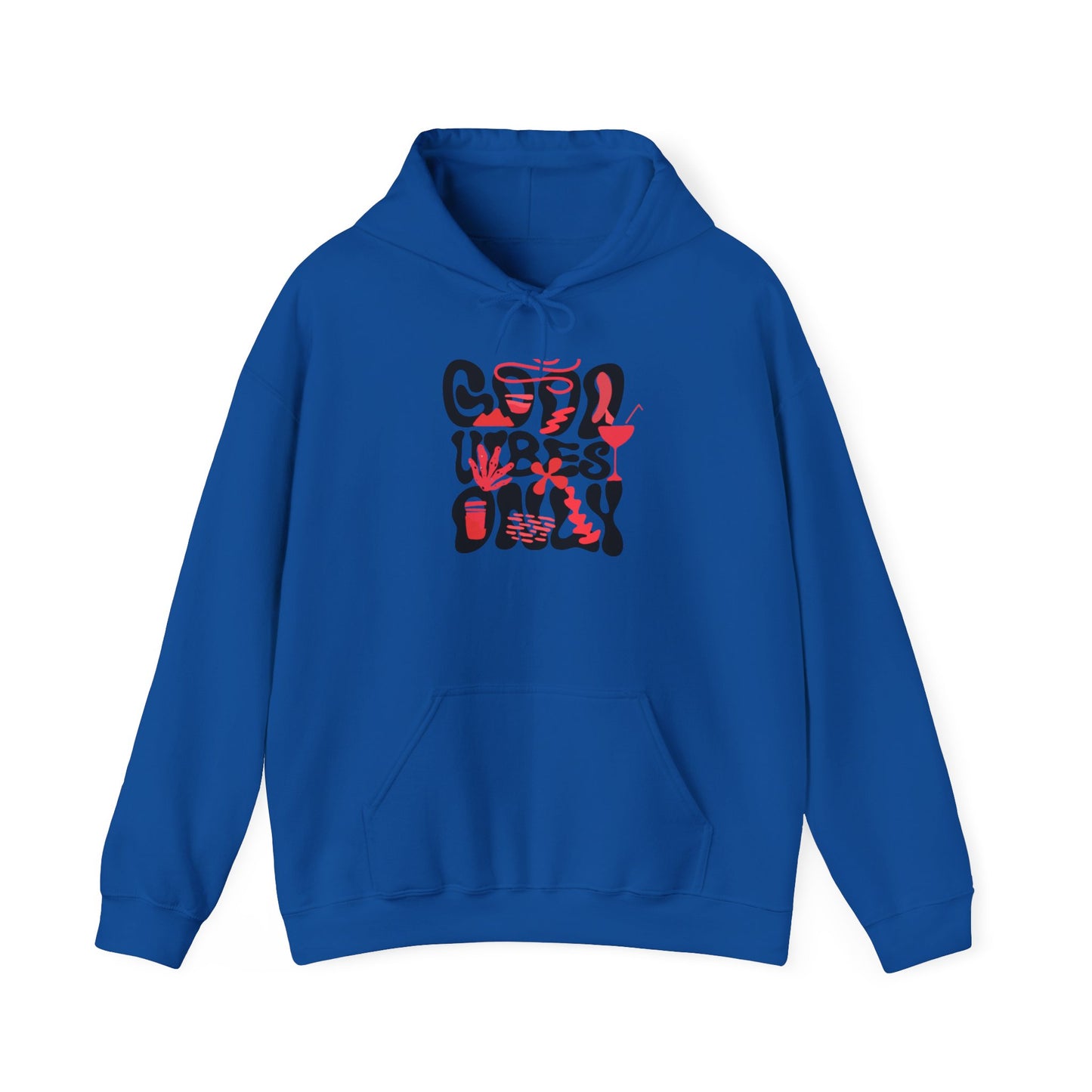 Good Vibes Only Hoodie - Unisex Positive Sweatshirt