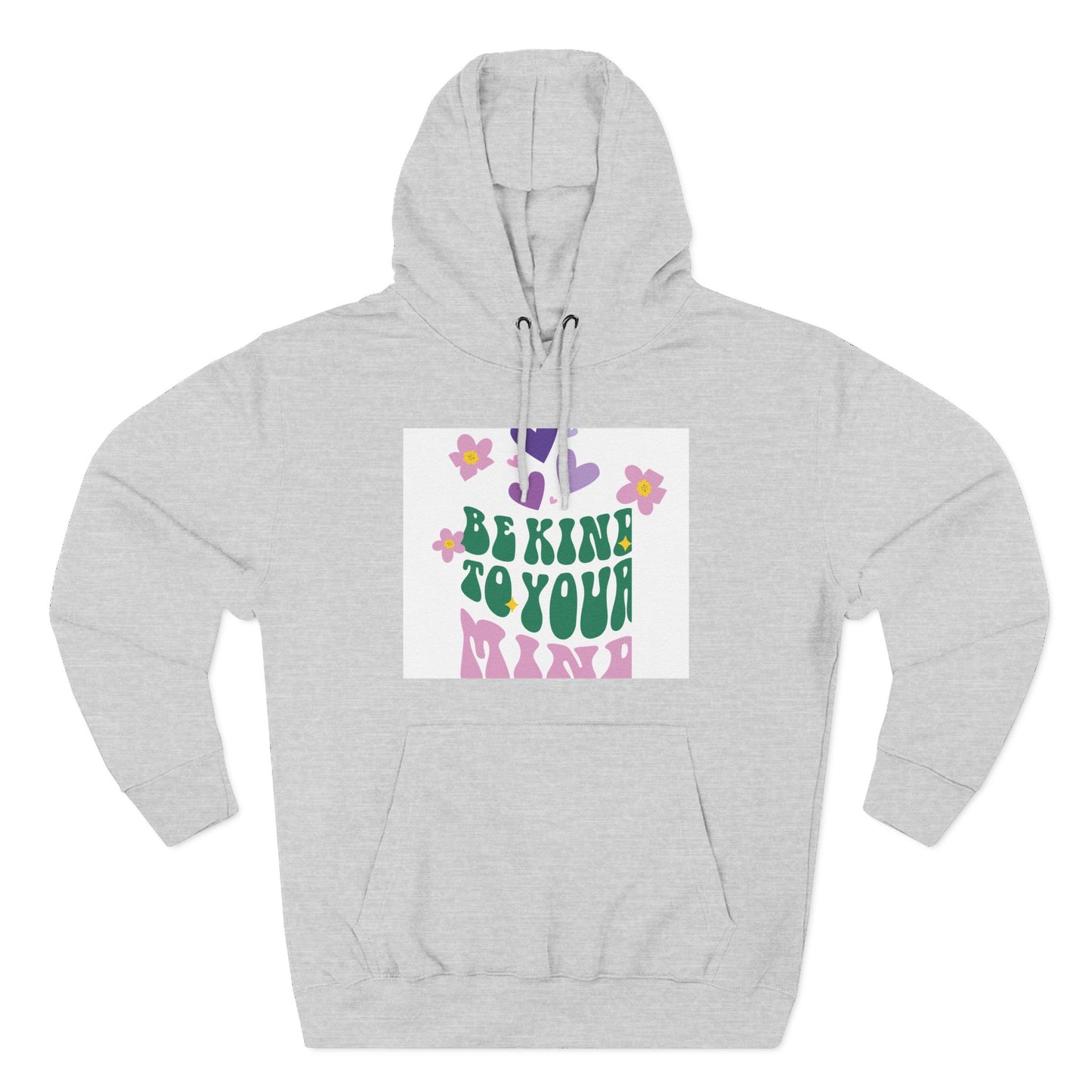 Mental Health Hoodie - Be Kind To Your Mind Sweatshirt