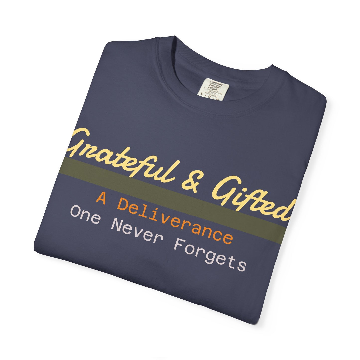 Grateful & Gifted T-Shirt | Perfect for Gratitude Celebrations, Thoughtful Gifts, Everyday Casual Wear, & Unisex Style