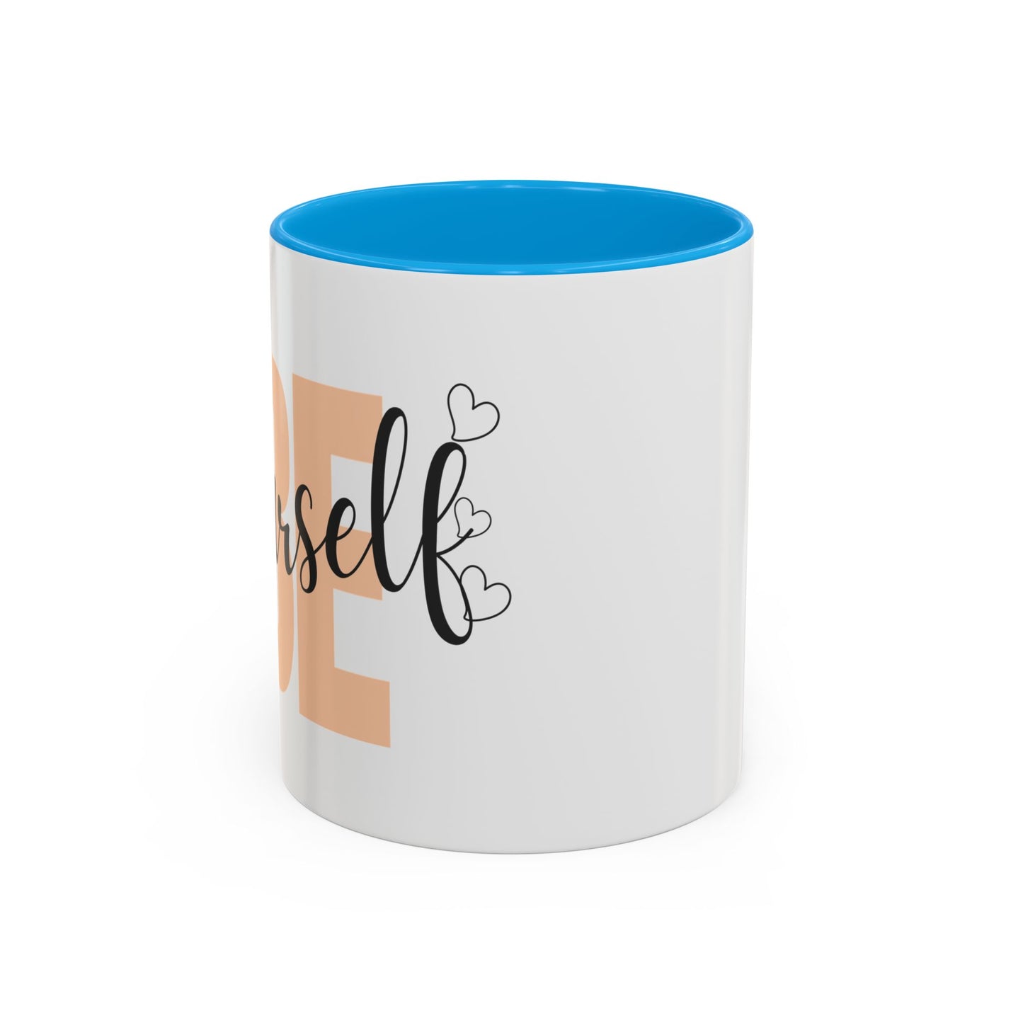 Colorful Inspirational Mug | Perfect Gift for Friends & Family | Self-Love Design, Motivational Mug, Coffee Cup, Warm Beverage Tumbler