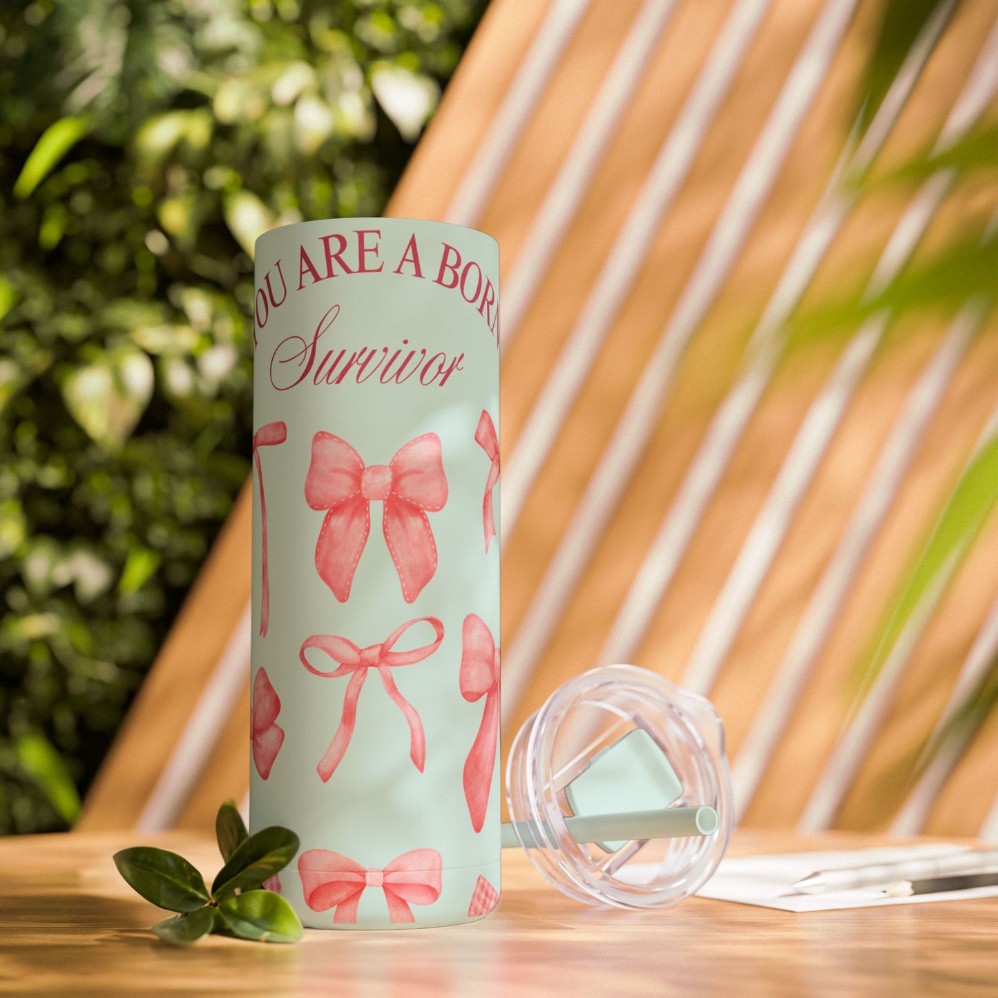 You Are a Born Survivor Tumbler | Cancer Warrior Pink Ribbon Gift