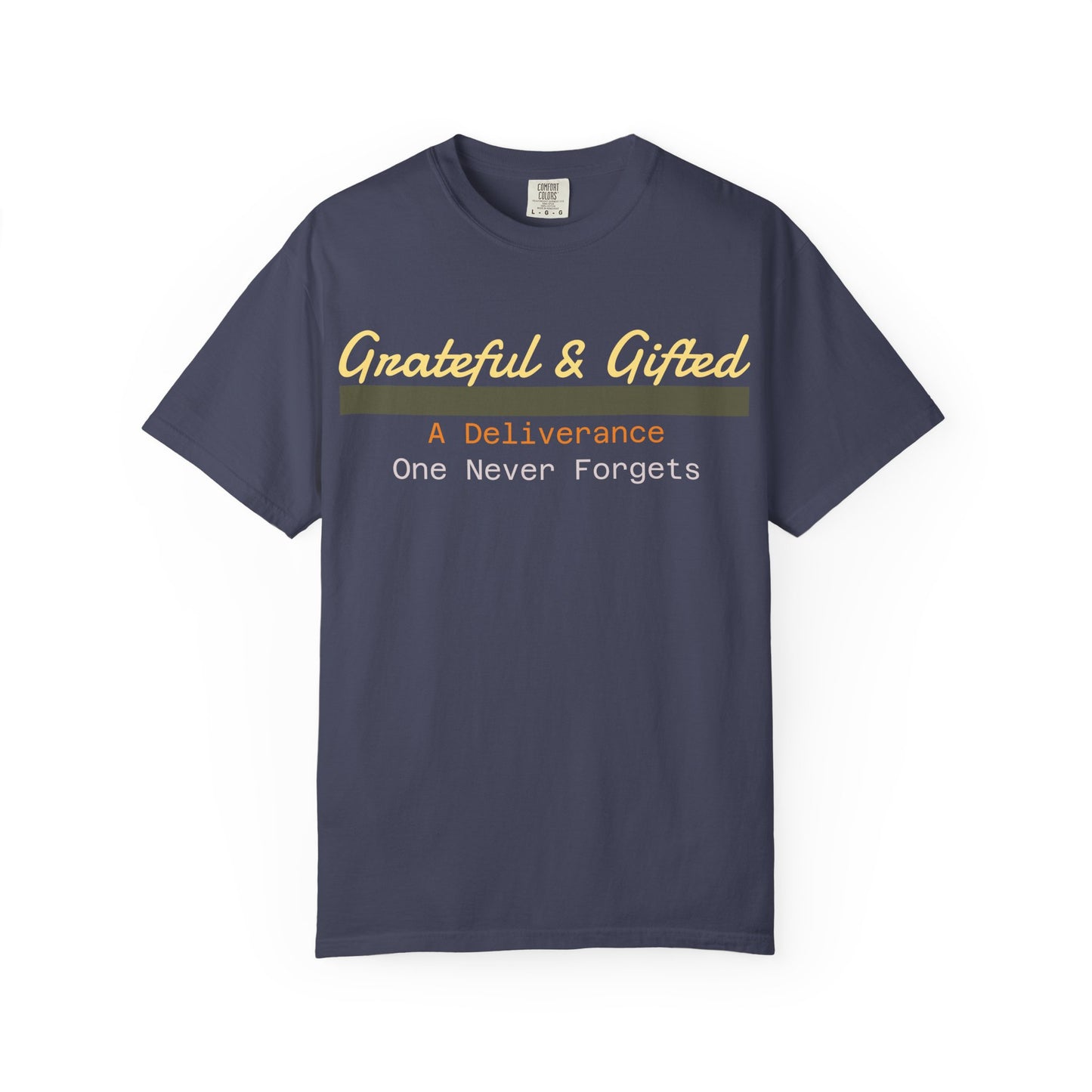 Grateful & Gifted T-Shirt | Perfect for Gratitude Celebrations, Thoughtful Gifts, Everyday Casual Wear, & Unisex Style