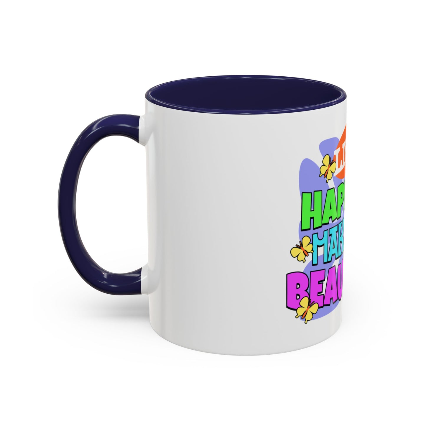 Vibrant Life Happens Coffee Mug - 11oz & 15oz - Motivational & Colorful Design