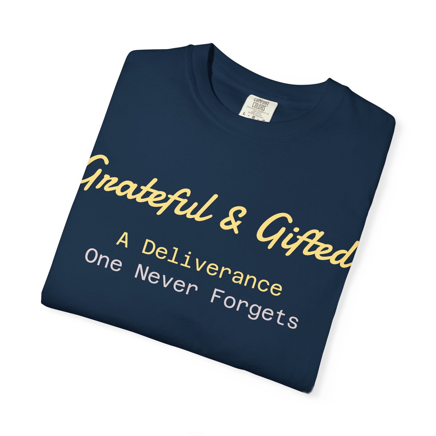 Grateful & Gifted T-Shirt | Perfect for Gratitude Celebrations, Thoughtful Gifts, Everyday Casual Wear, & Unisex Style