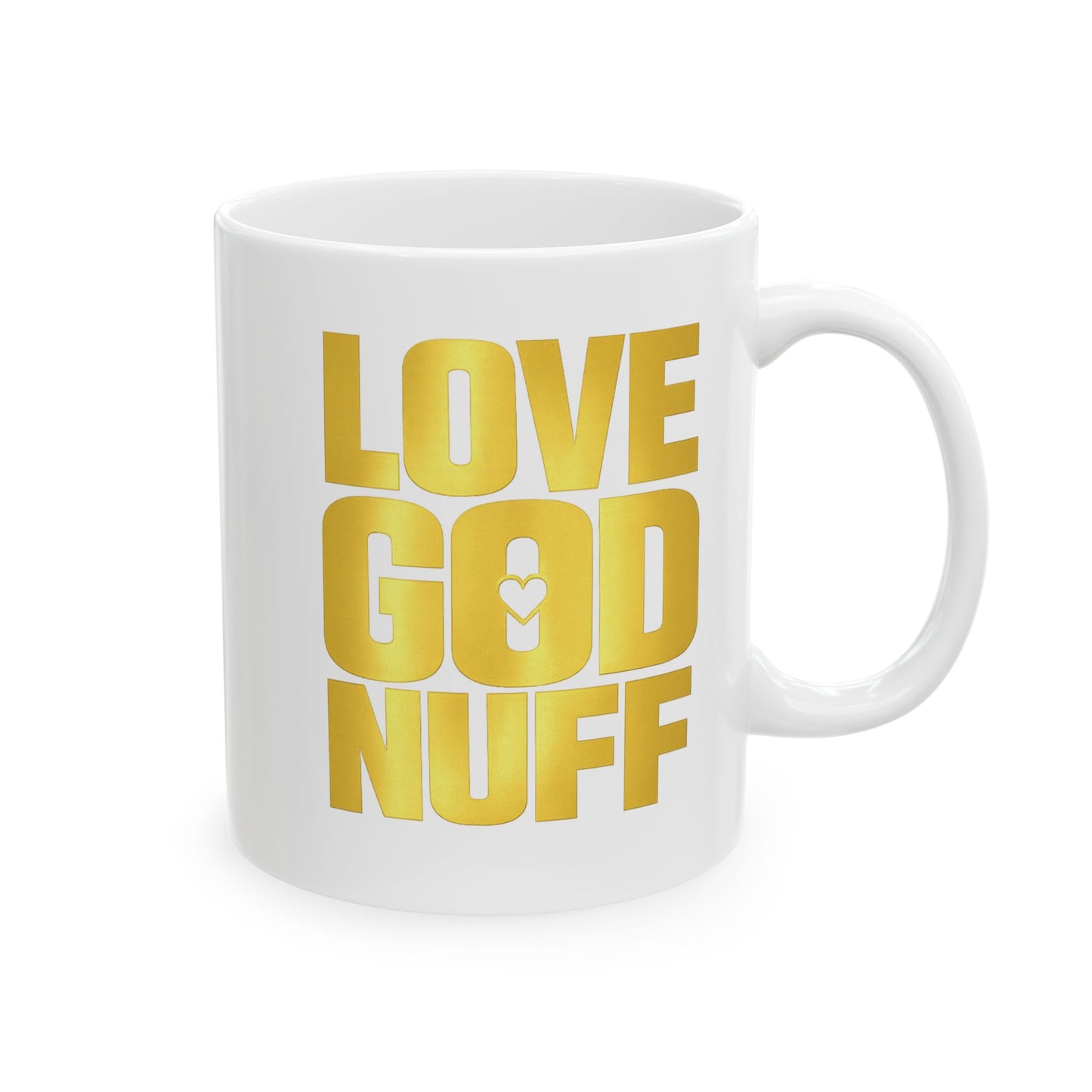 Bold Yellow "love GOD NUFF" Ceramic Mug — Modern Minimalist Coffee Cup (11oz & 15oz)