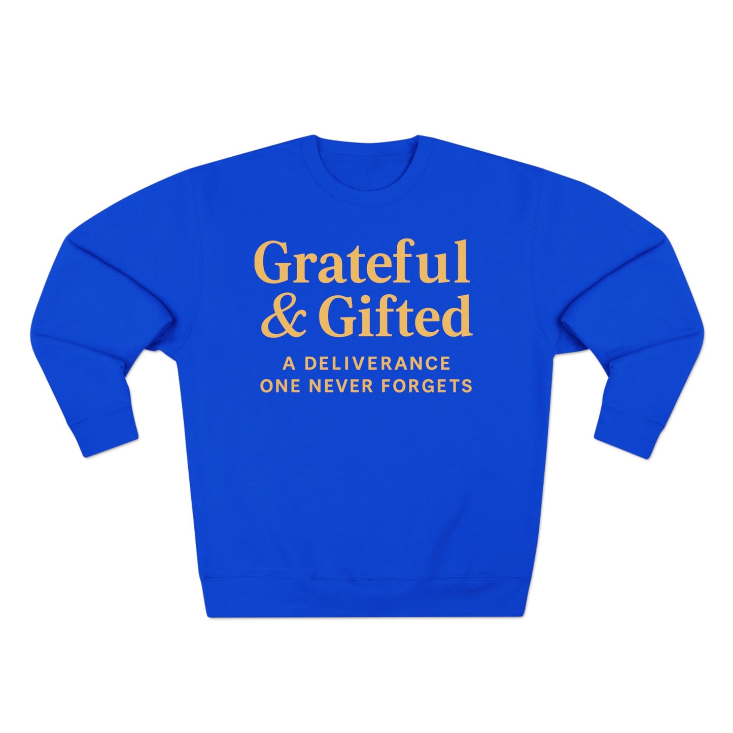 Grateful & Gifted Sweatshirt, Cozy Unisex Crewneck, Inspirational Gift, Everyday Comfort, Perfect for Birthdays, Holidays