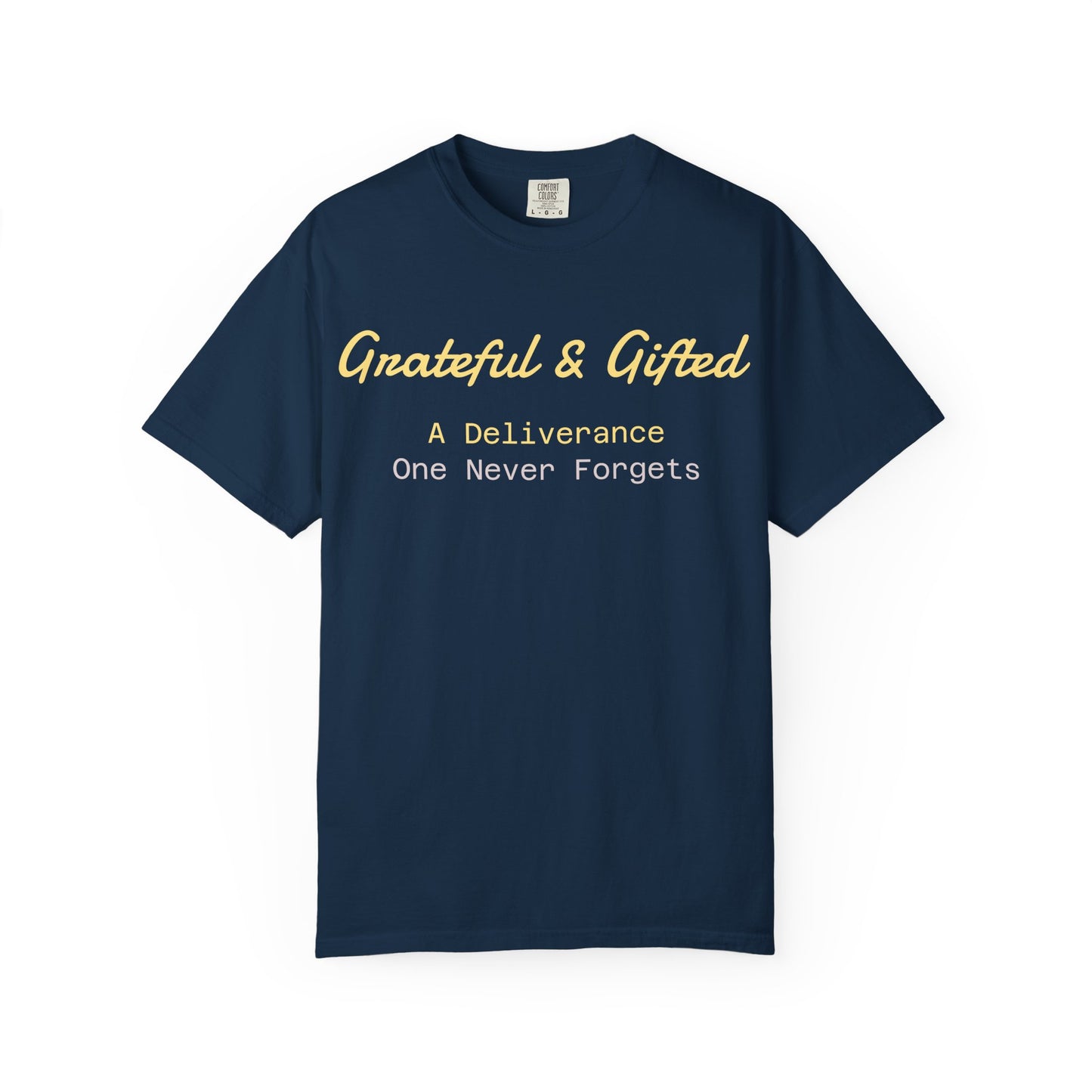 Grateful & Gifted T-Shirt | Perfect for Gratitude Celebrations, Thoughtful Gifts, Everyday Casual Wear, & Unisex Style
