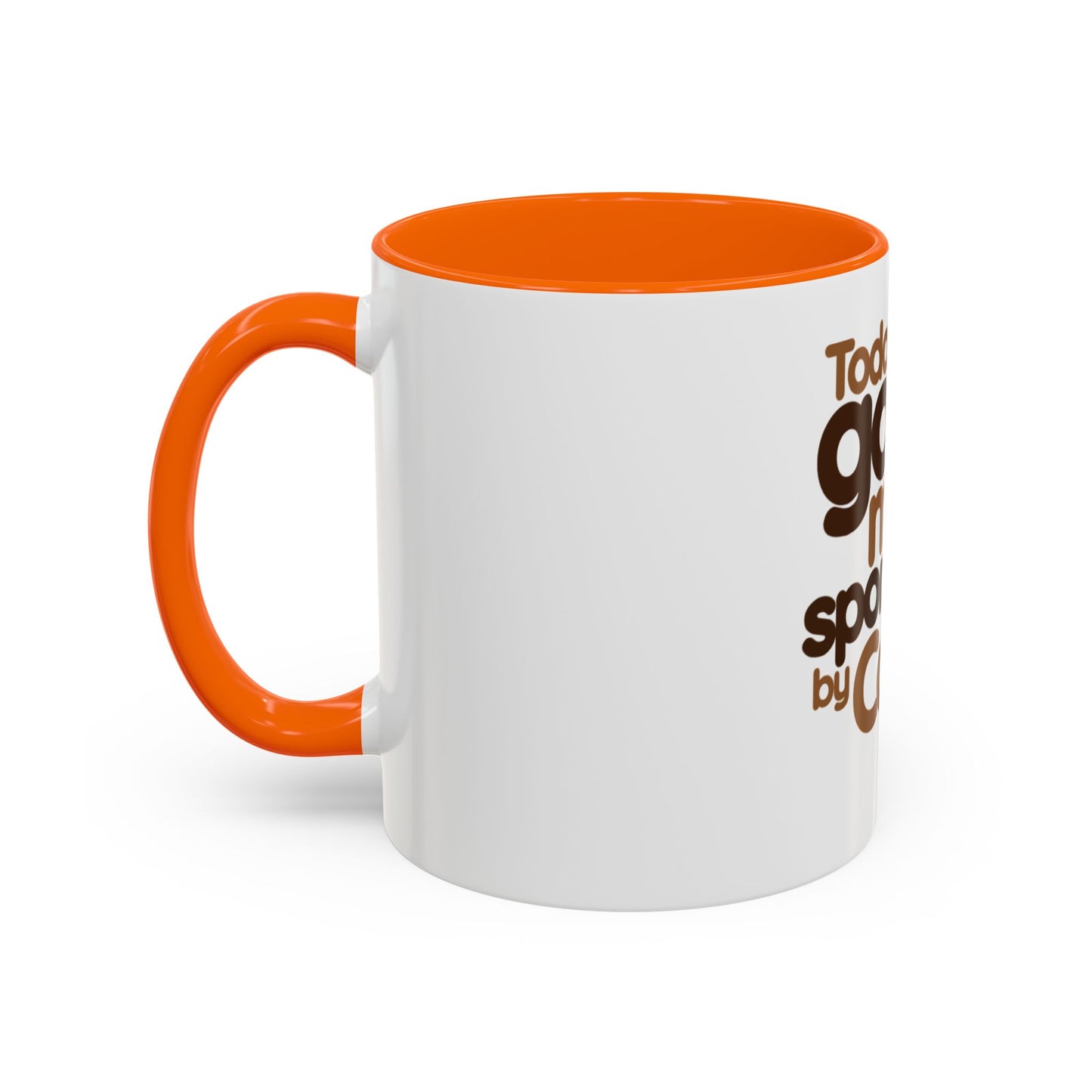 Coffee Mug - Today's Good Mood Sponsored by Coffee