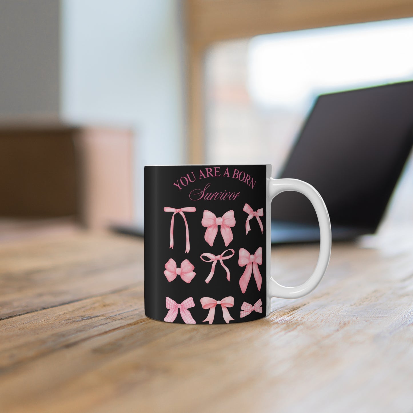 You Are a Born Survivor Mug | Cancer Warrior Pink Ribbon Coffee Cup