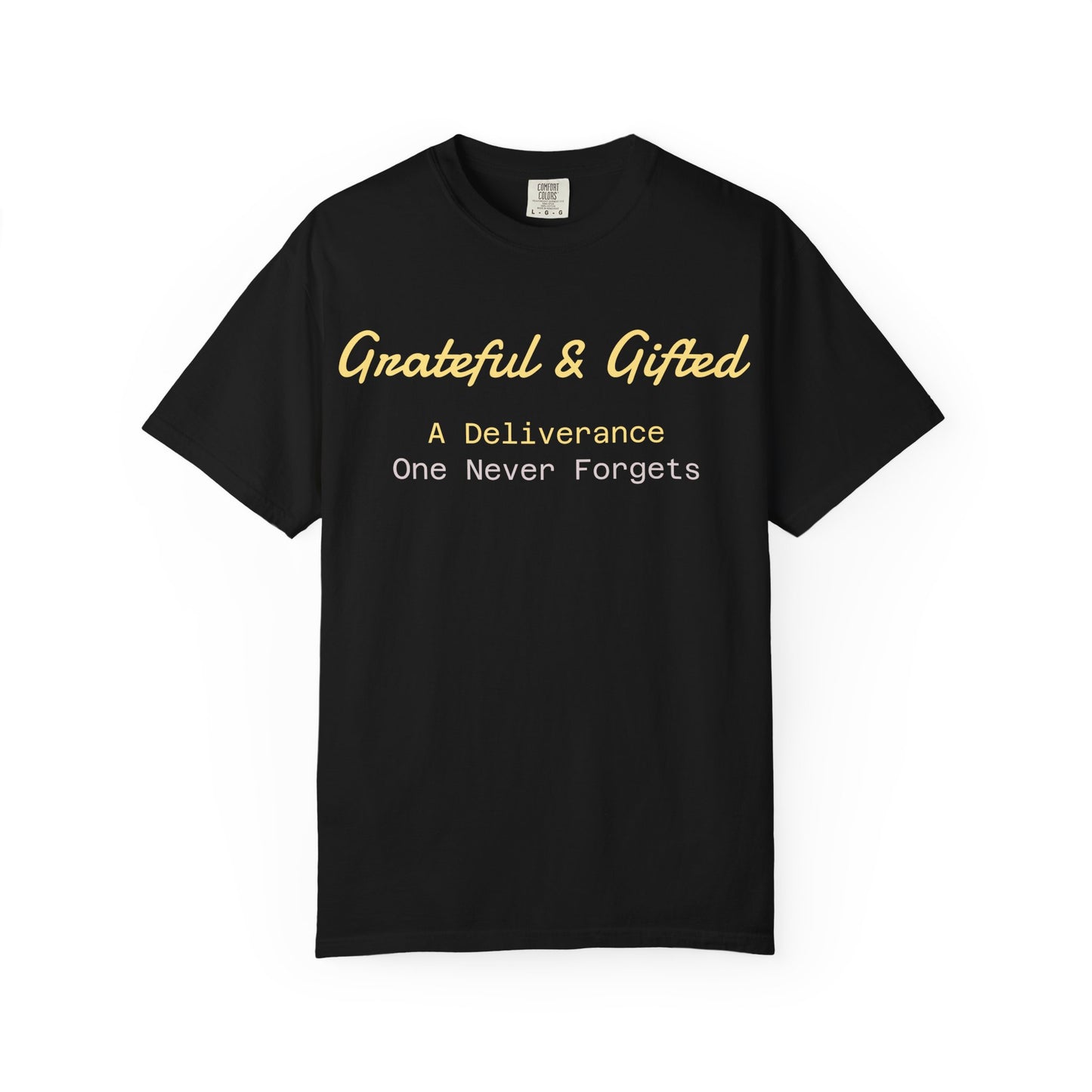 Grateful & Gifted T-Shirt | Perfect for Gratitude Celebrations, Thoughtful Gifts, Everyday Casual Wear, & Unisex Style