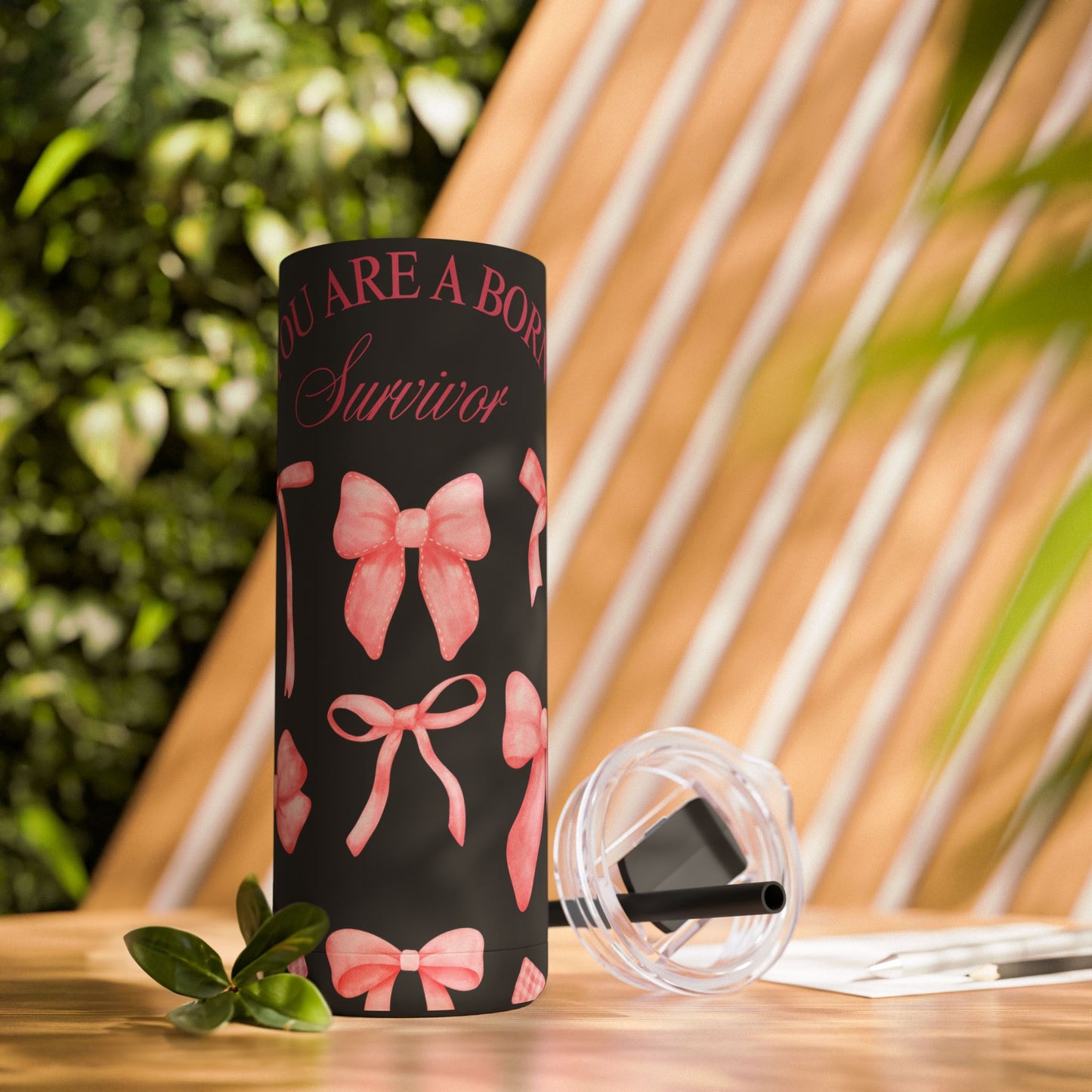 You Are a Born Survivor Tumbler | Cancer Warrior Pink Ribbon Gift