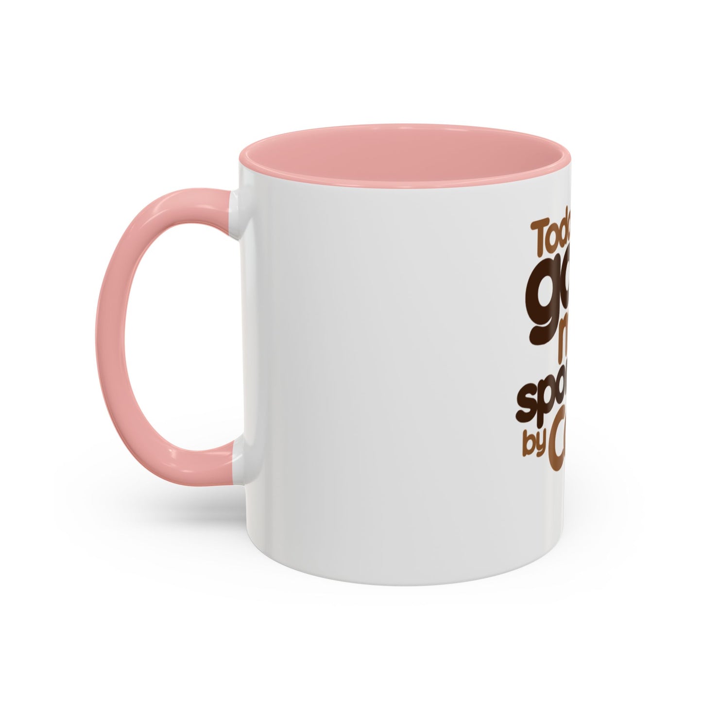 Coffee Mug - Today's Good Mood Sponsored by Coffee