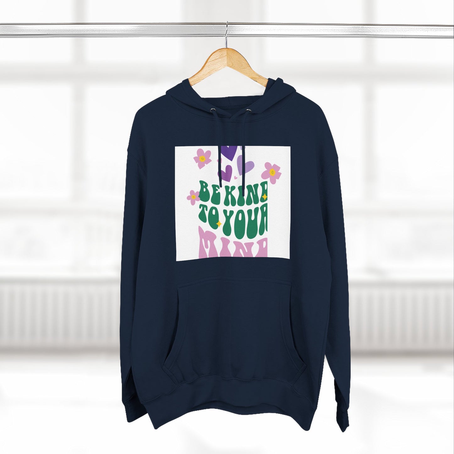 Mental Health Hoodie - Be Kind To Your Mind Sweatshirt
