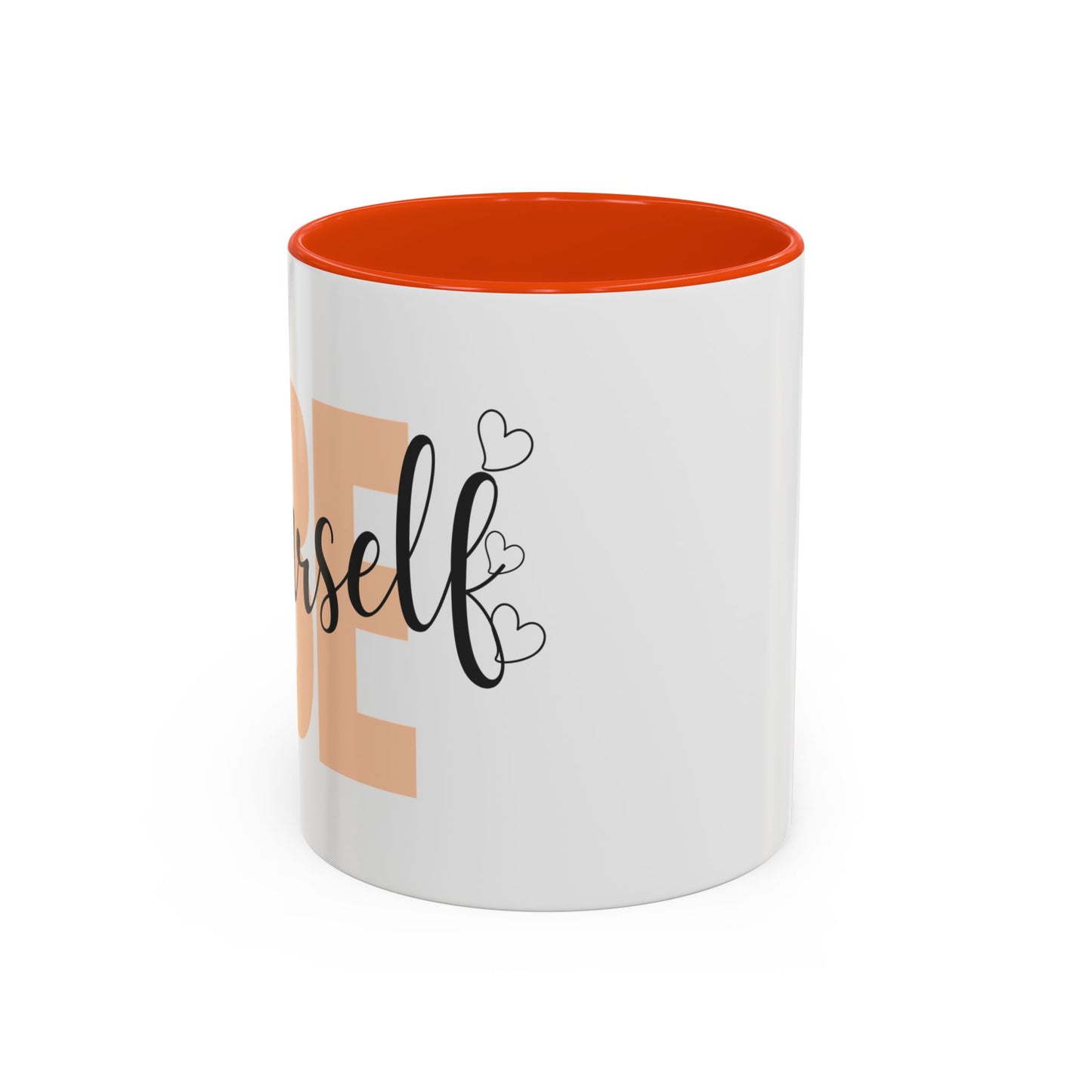Colorful Inspirational Mug | Perfect Gift for Friends & Family | Self-Love Design, Motivational Mug, Coffee Cup, Warm Beverage Tumbler