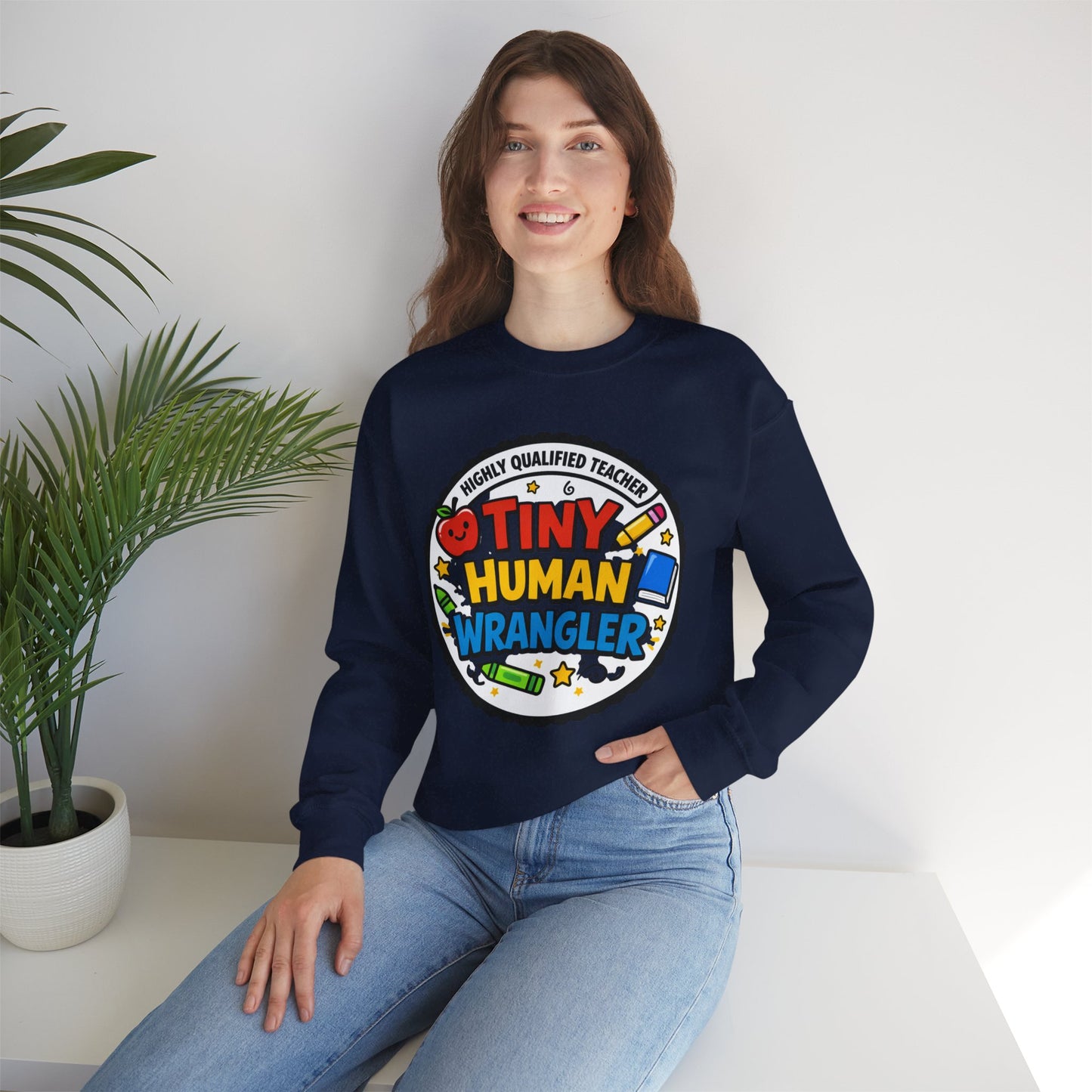 Tiny Human Wrangler Sweatshirt | teacher appreciation, teacher life