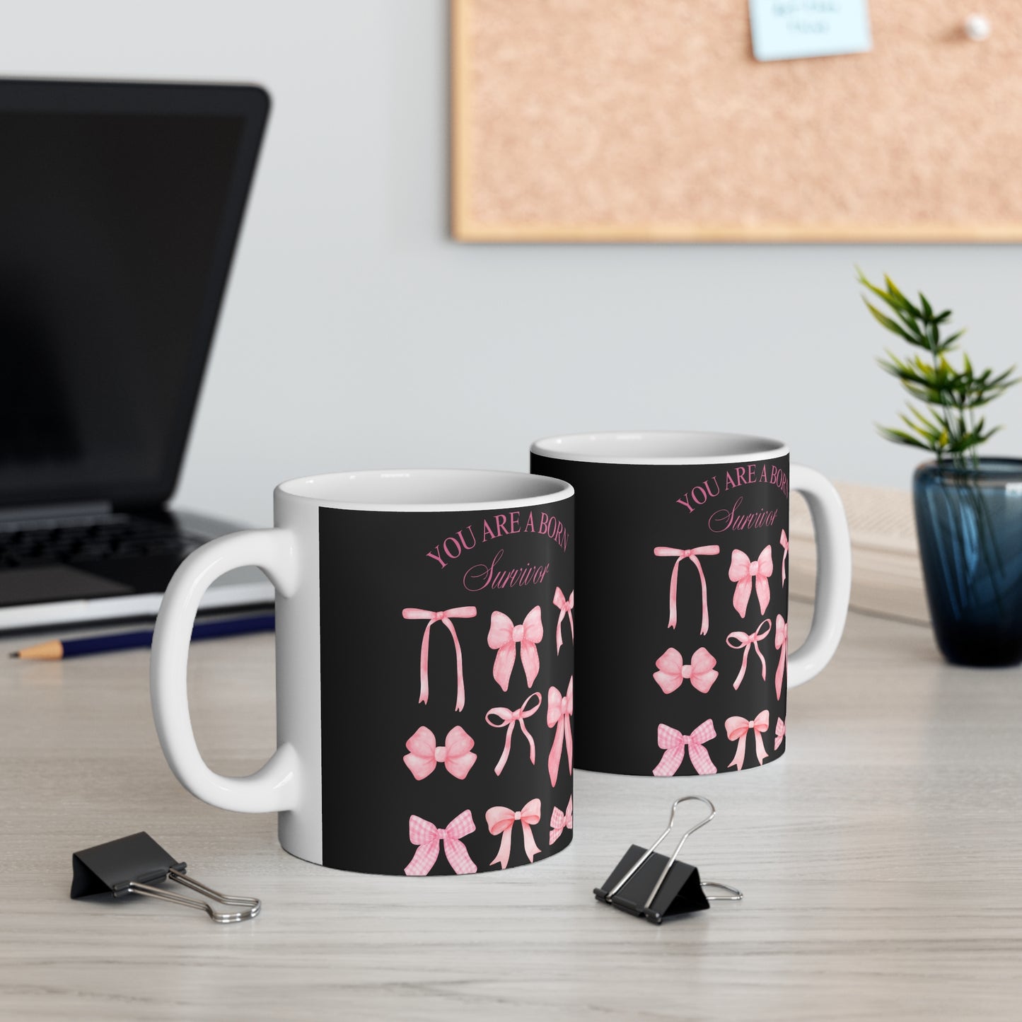 You Are a Born Survivor Mug | Cancer Warrior Pink Ribbon Coffee Cup