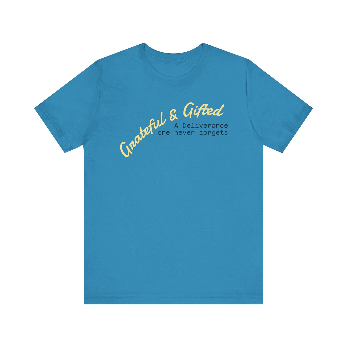 Grateful & Gifted Tee - Unisex Jersey Short Sleeve T-Shirt, Inspirational Gift, Casual Wear, Celebration Shirt, Everyday Comfort
