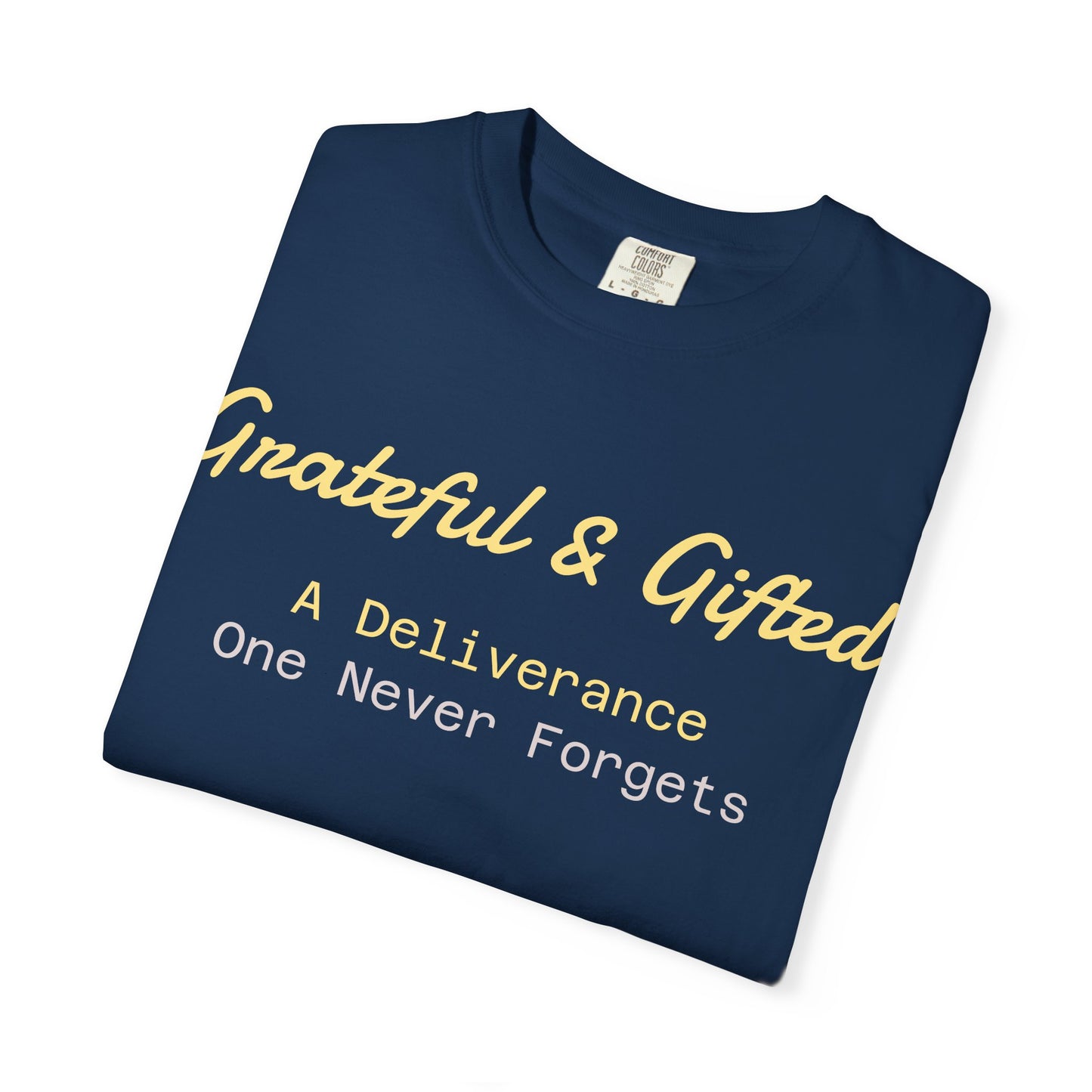 Grateful & Gifted T-Shirt | Perfect for Gratitude Celebrations, Thoughtful Gifts, Everyday Casual Wear, & Unisex Style