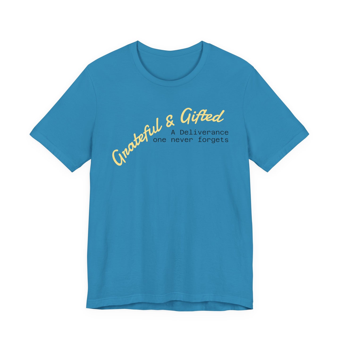 Grateful & Gifted Tee - Unisex Jersey Short Sleeve T-Shirt, Inspirational Gift, Casual Wear, Celebration Shirt, Everyday Comfort