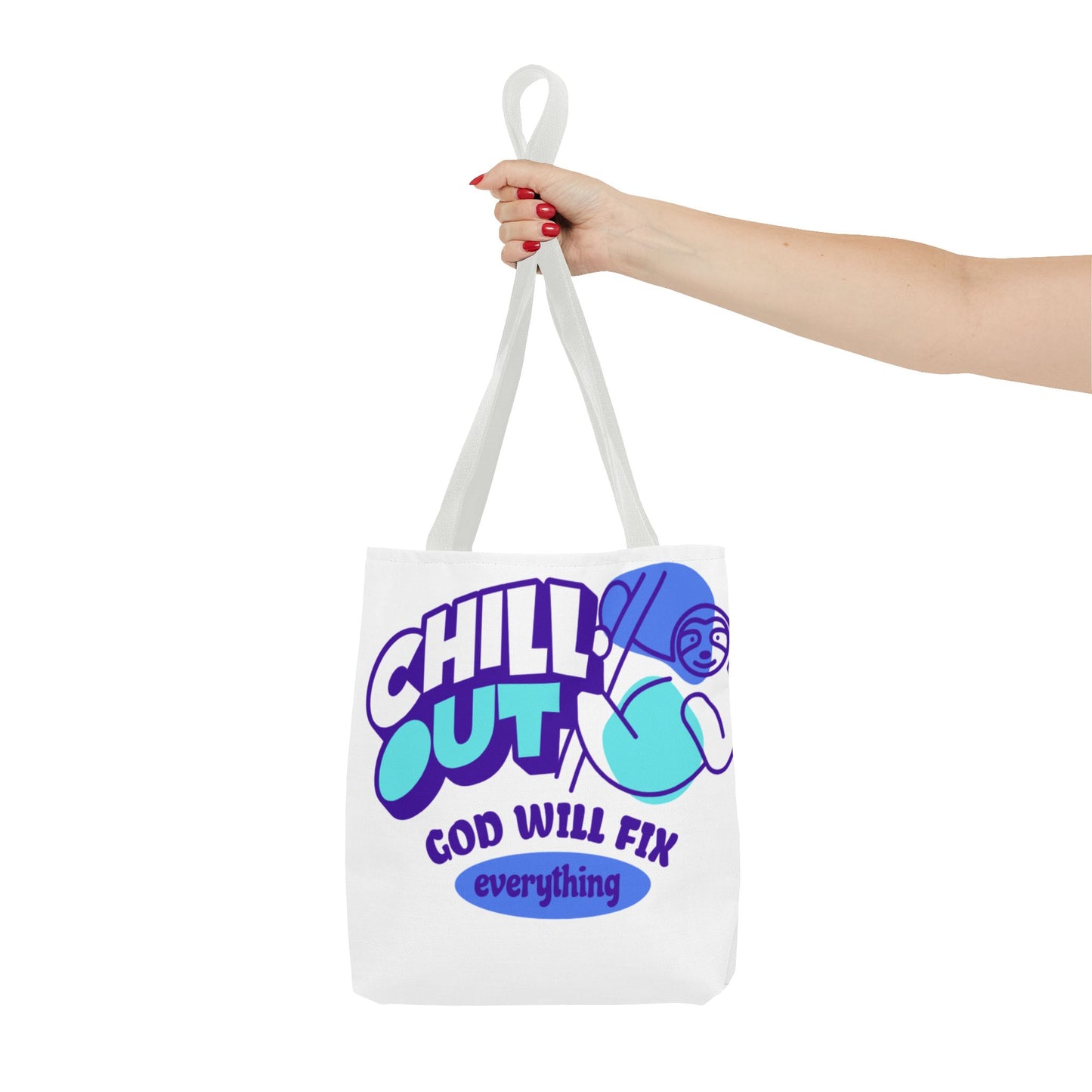 Christian Tote Bag - Chill Out God is in Control