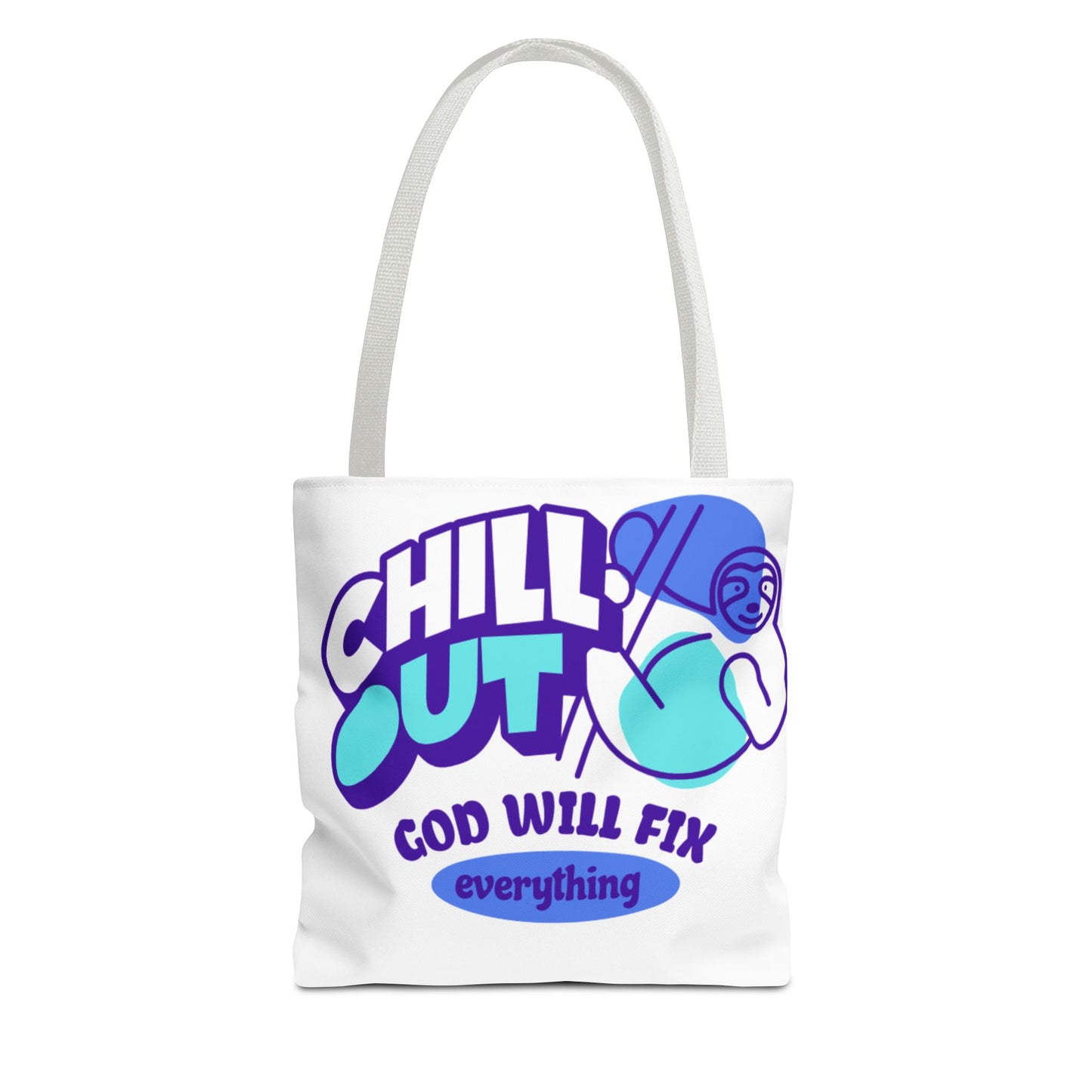 Christian Tote Bag - Chill Out God is in Control