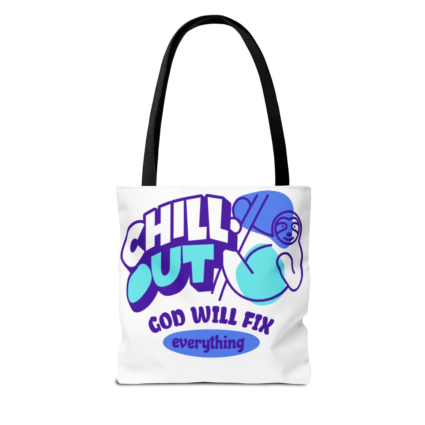 Christian Tote Bag - Chill Out God is in Control