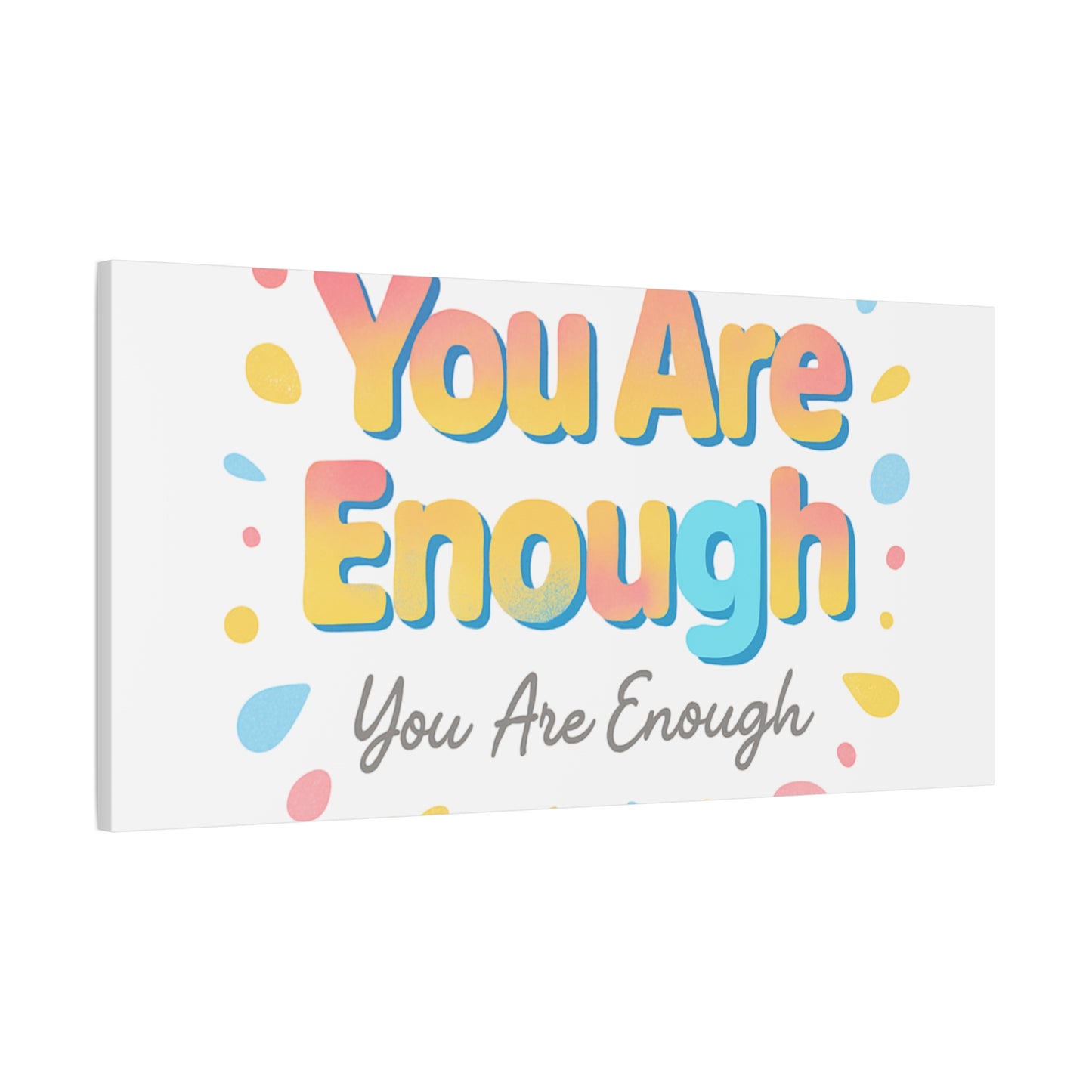 You Are Enough Canvas Wall Art — Inspirational Motivational Home Decor