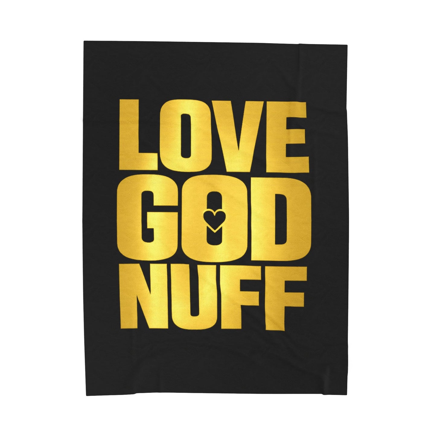 Love God Nuff Velveteen Plush Blanket — Gold Typography Christian Throw