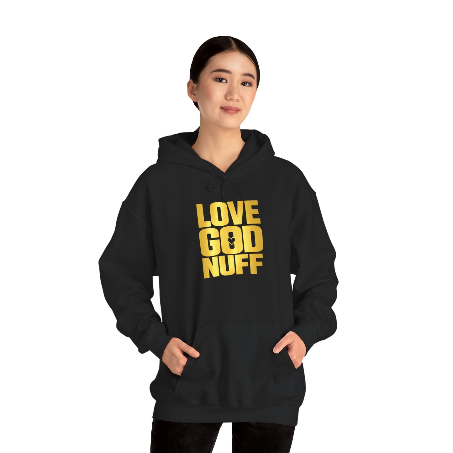 Love God Nuff Hoodie – Inspirational Christian Pullover