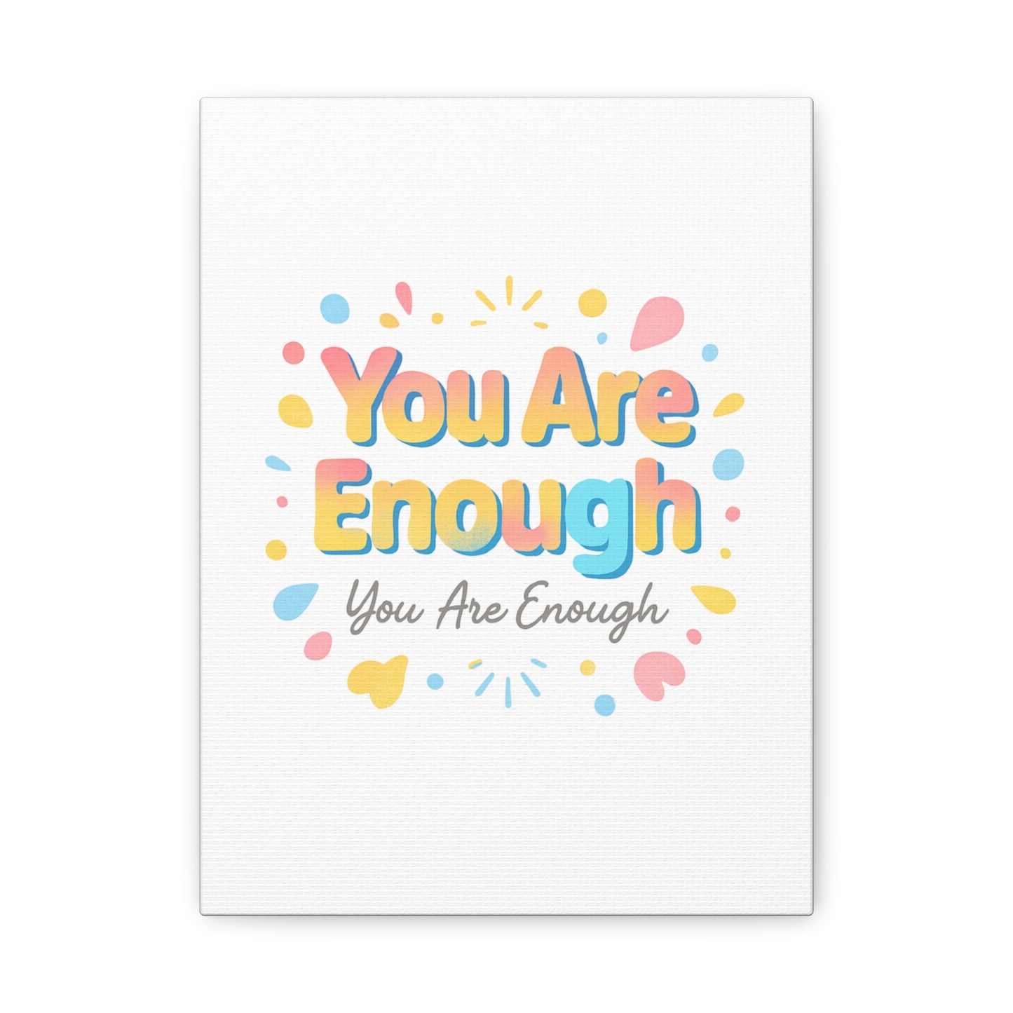 You Are Enough Canvas Wall Art — Inspirational Motivational Home Decor