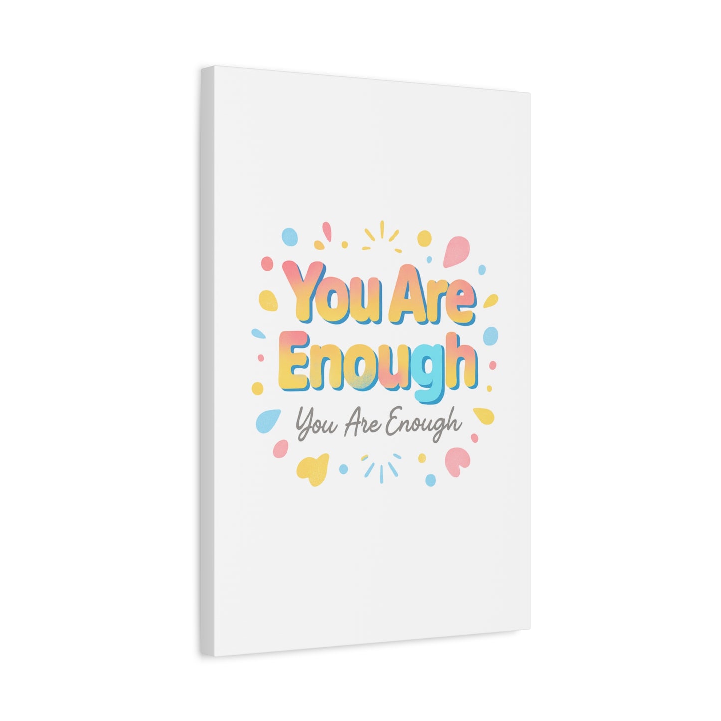 You Are Enough Canvas Wall Art — Inspirational Motivational Home Decor