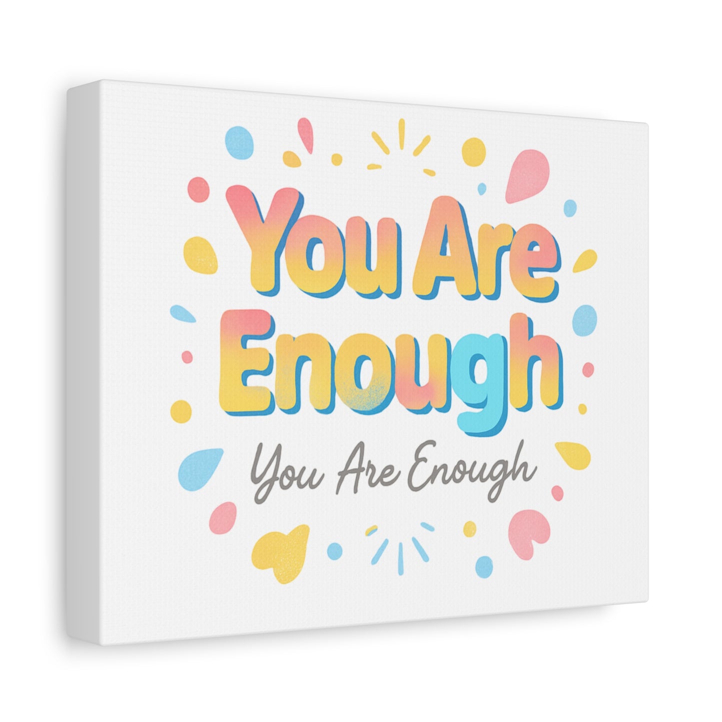 You Are Enough Canvas Wall Art — Inspirational Motivational Home Decor