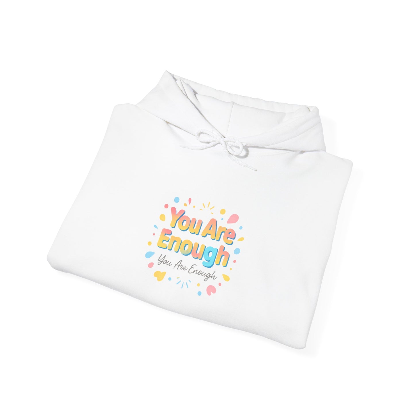 You Are Enough Hoodie — Positive Pastel Self-Love Sweatshirt