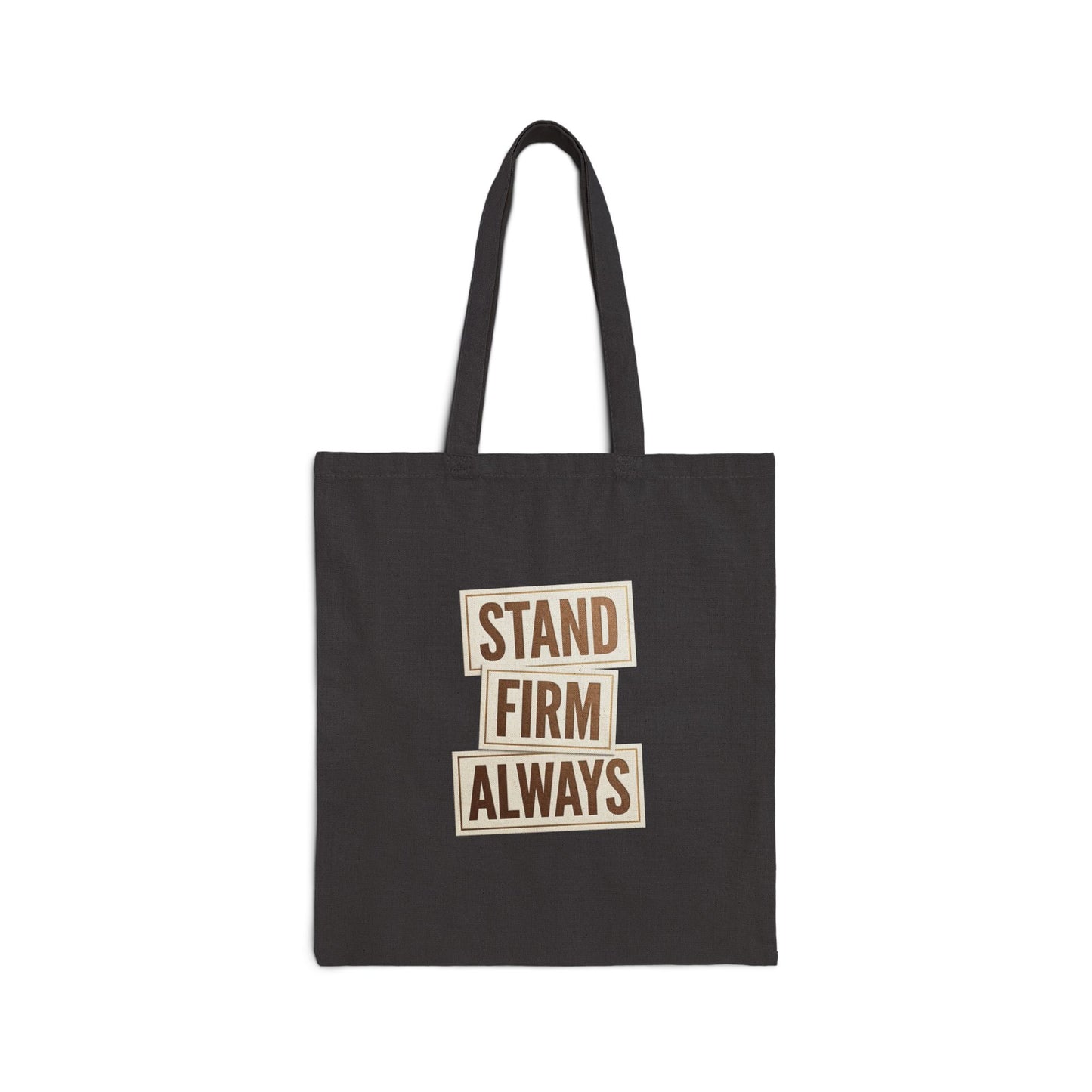 Stand Firm Always Tote | Christian Streetwear, Distressed Typography