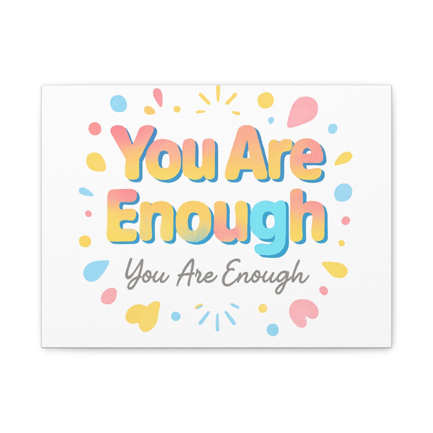 You Are Enough Canvas Wall Art — Inspirational Motivational Home Decor