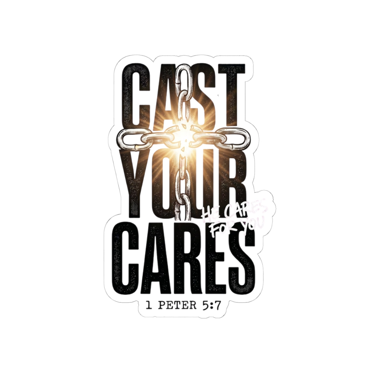 Cast Your Cares Sticker | Christian Streetwear, Scripture 1 Peter 5:7
