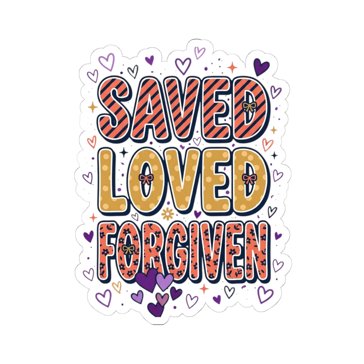 Saved Loved Forgiven Sticker | Christian faith, colorful script