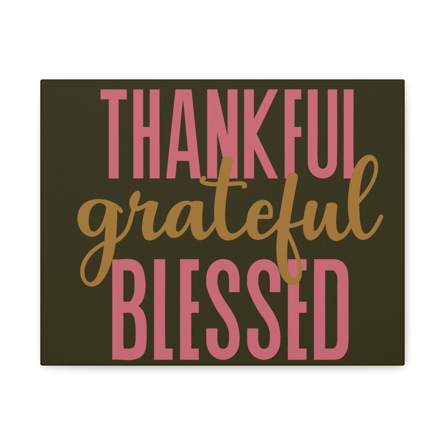 Canvas Wall Art - "Thankful Grateful Blessed" Inspirational Home Décor
