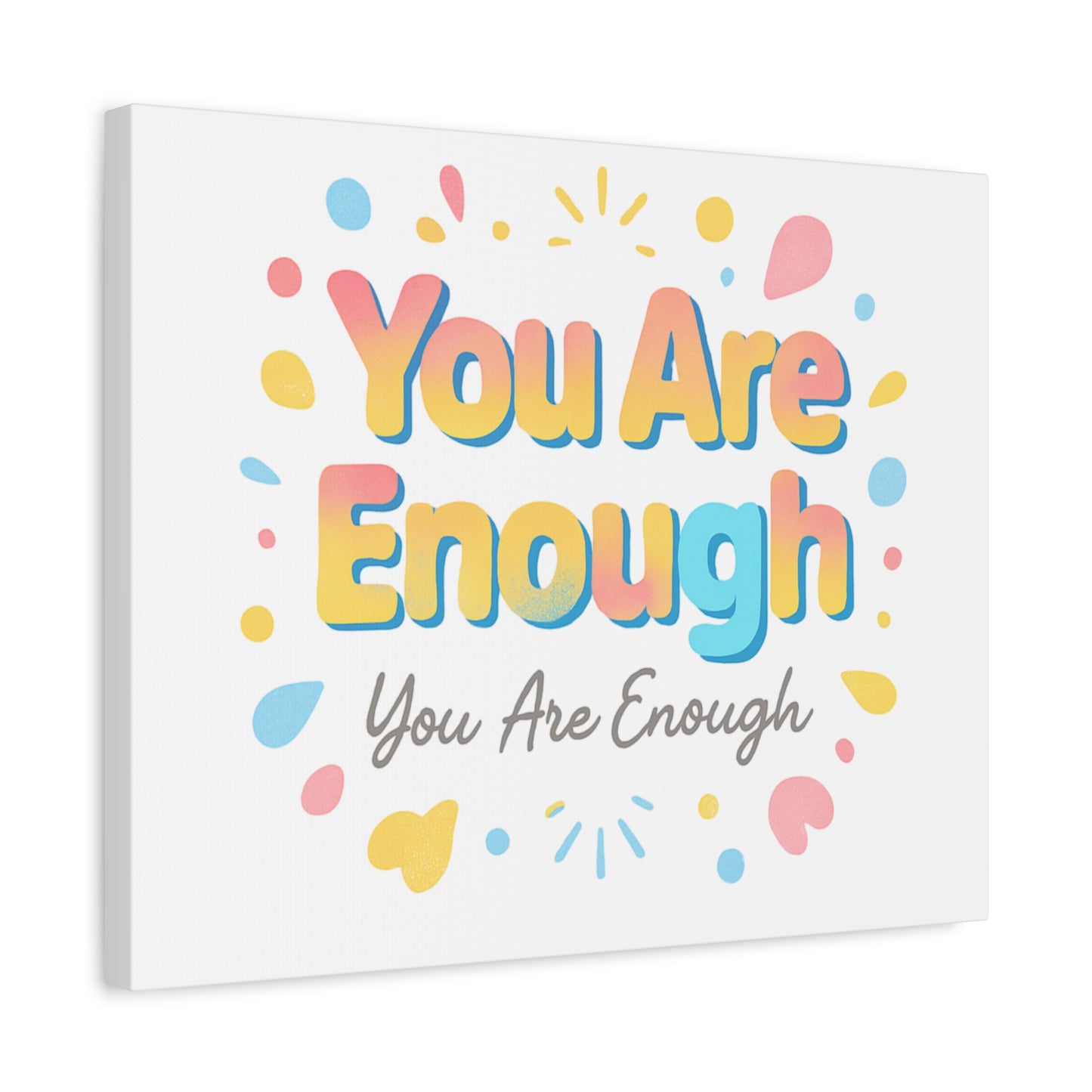 You Are Enough Canvas Wall Art — Inspirational Motivational Home Decor
