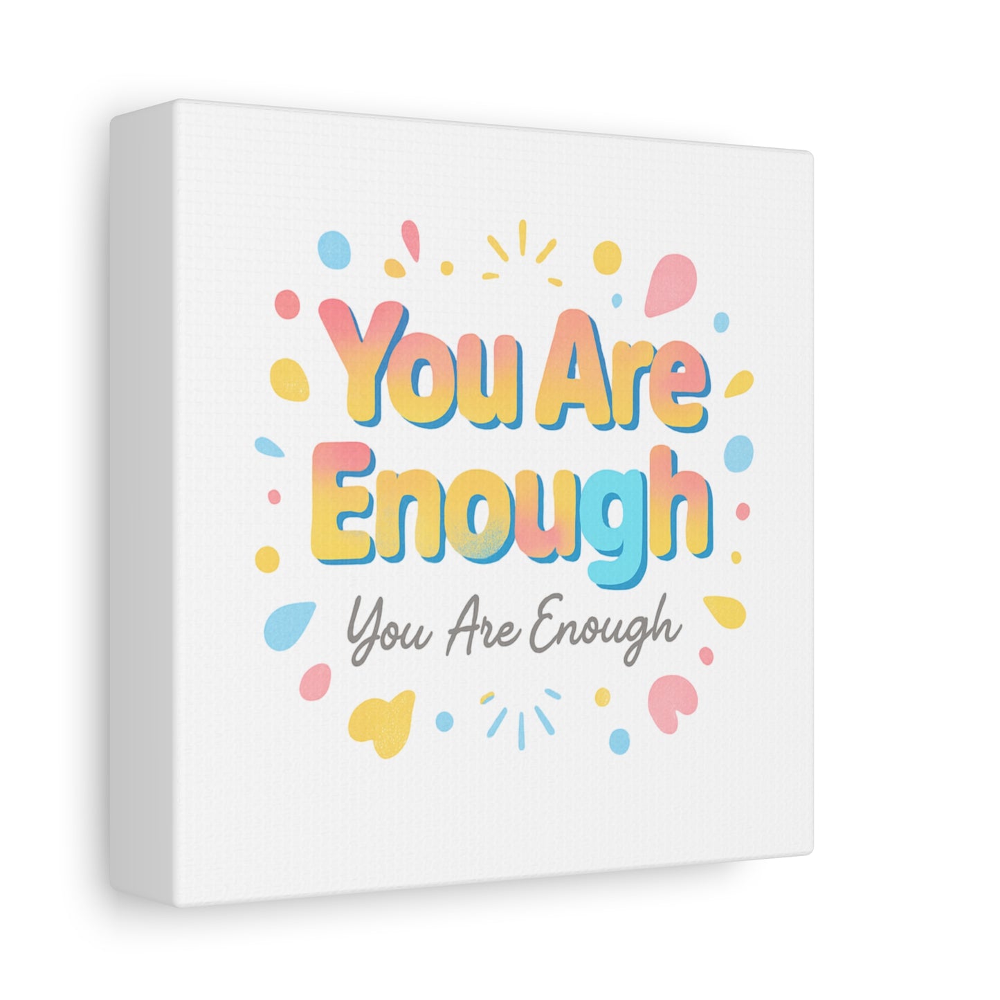 You Are Enough Canvas Wall Art — Inspirational Motivational Home Decor