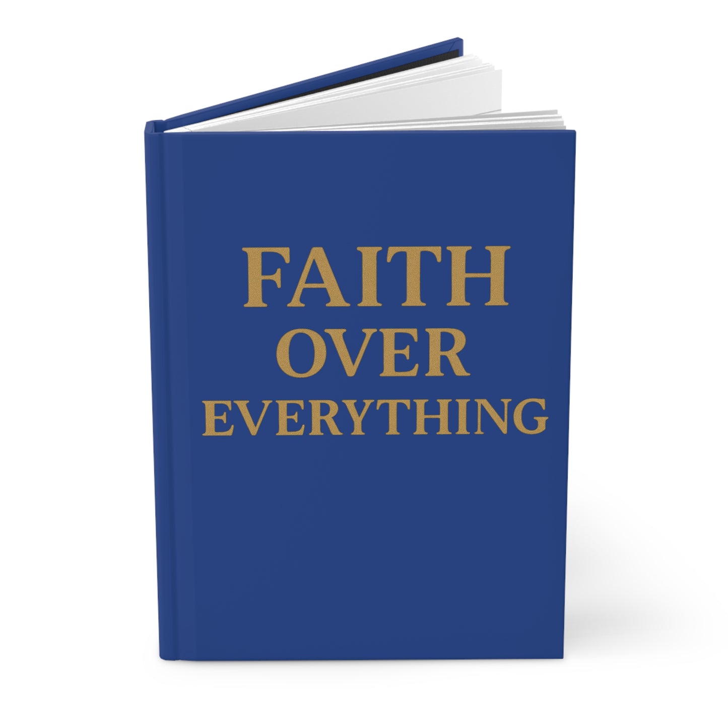Faith Over Everything Hardcover Journal — Inspirational Christian Notebook