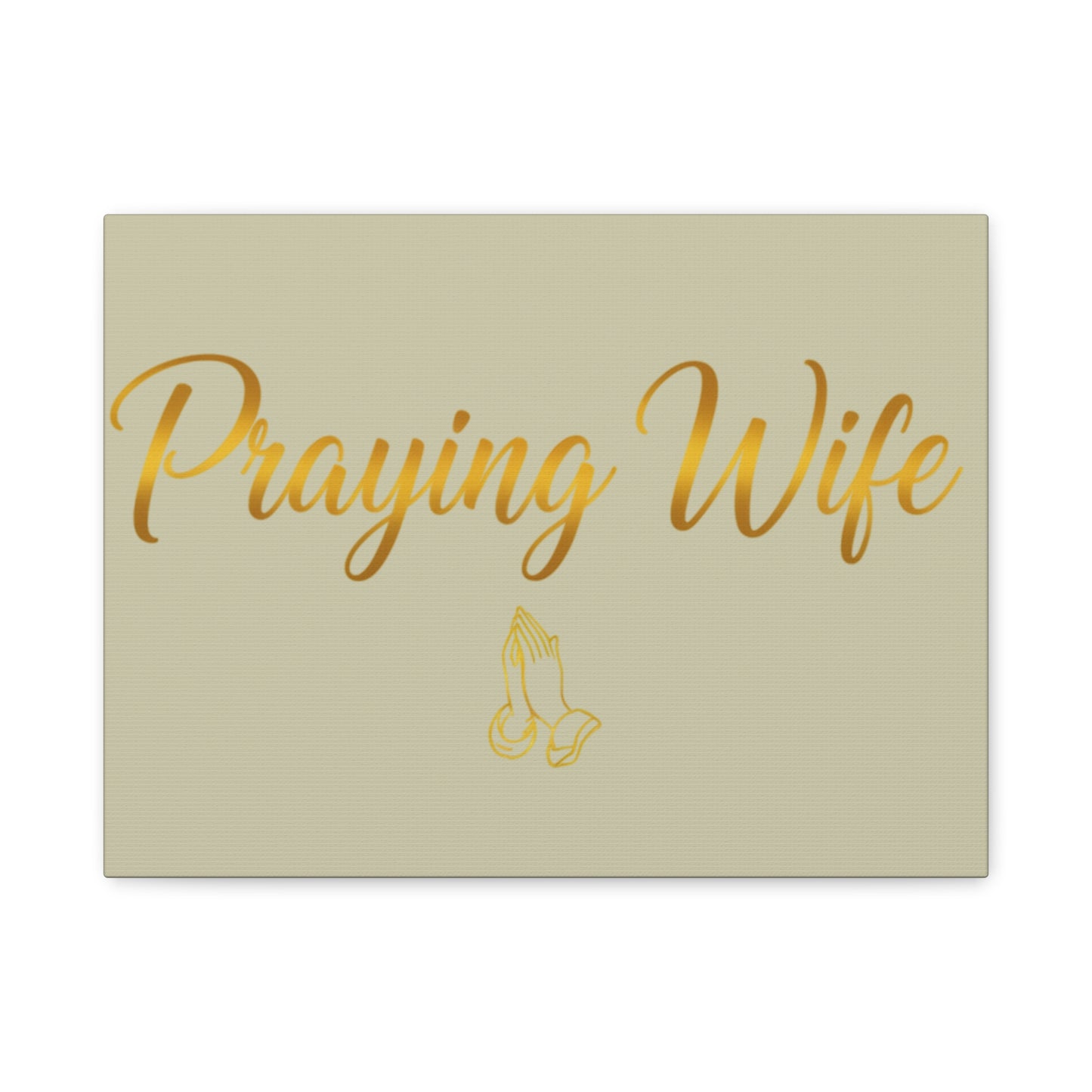 Praying Wife Canvas Wall Art – Gold Script Religious Home Decor