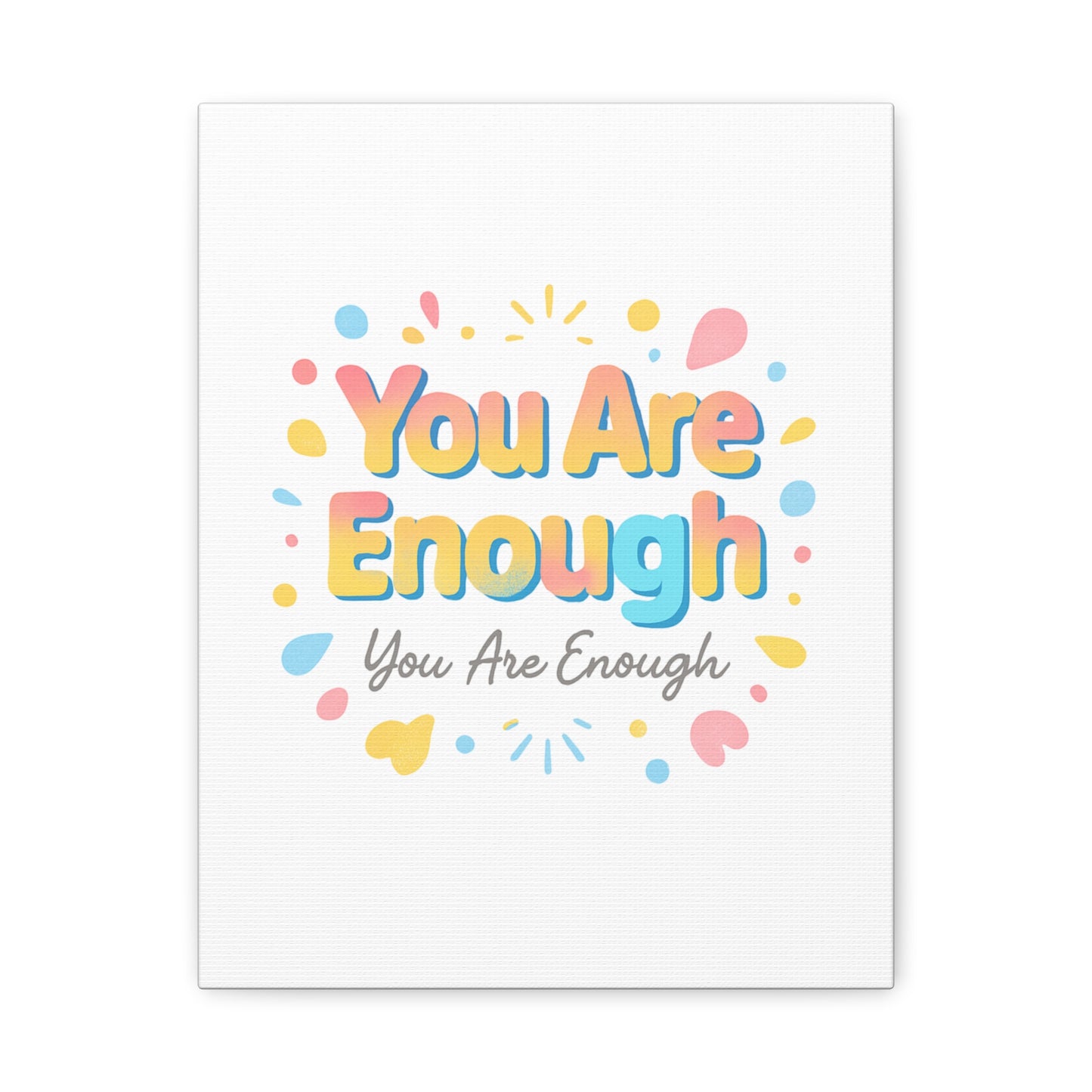 You Are Enough Canvas Wall Art — Inspirational Motivational Home Decor