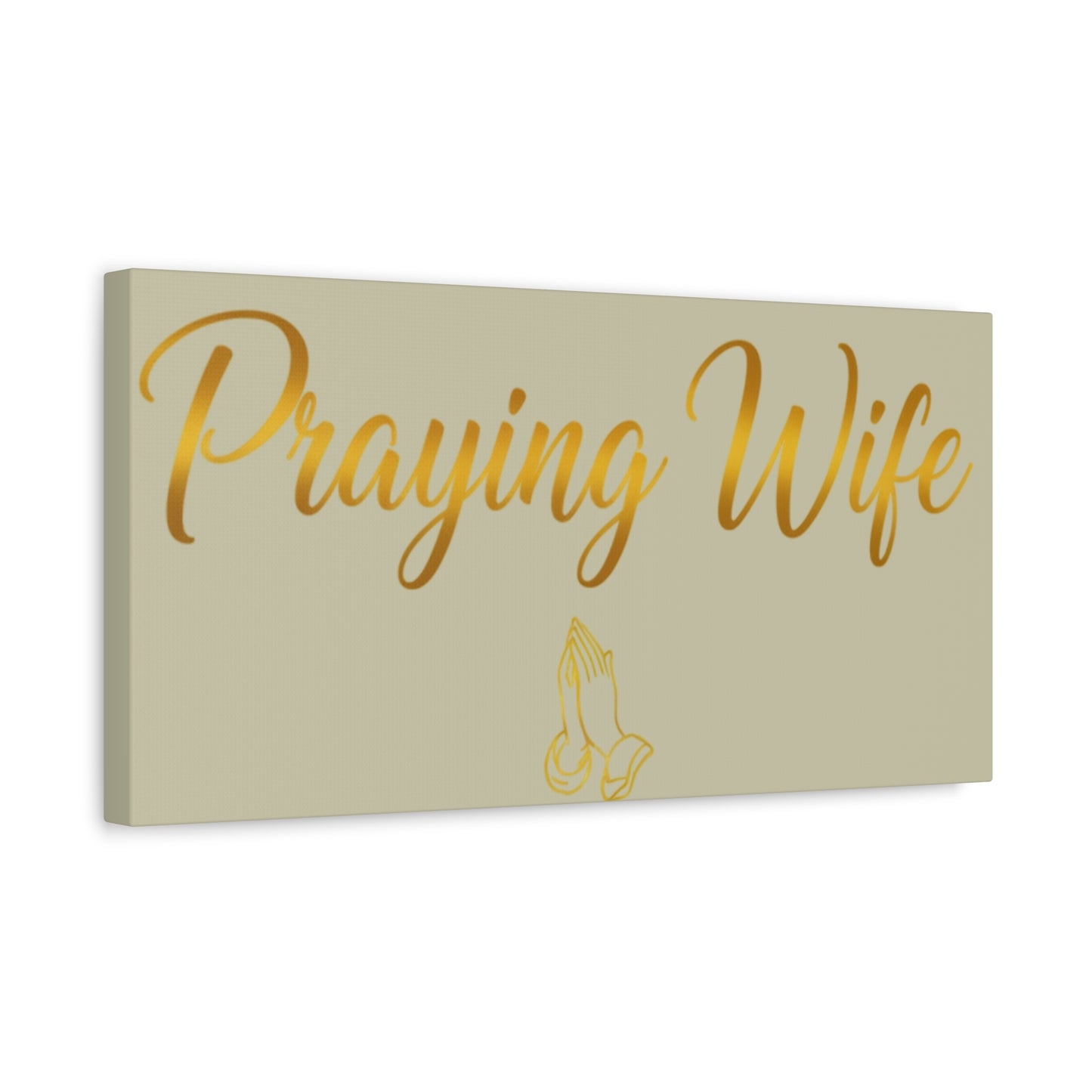 Praying Wife Canvas Wall Art – Gold Script Religious Home Decor