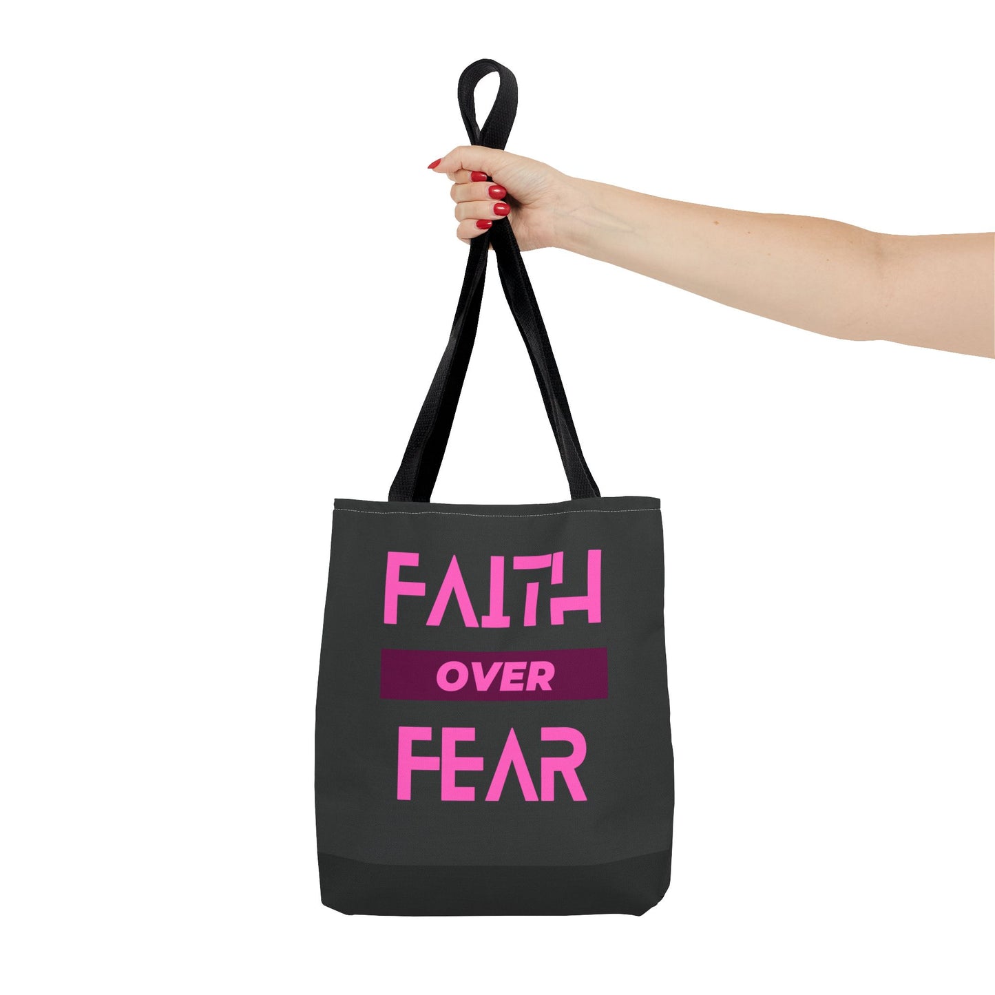 Faith over Fear Tote Bag