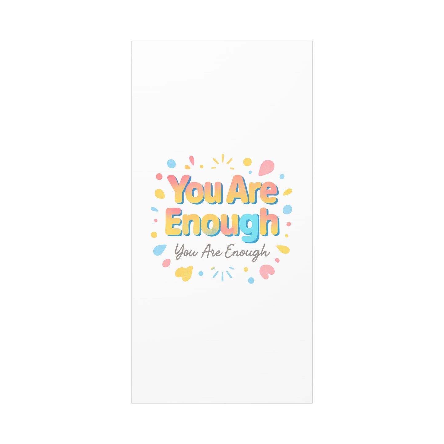 You Are Enough Canvas Wall Art — Inspirational Motivational Home Decor