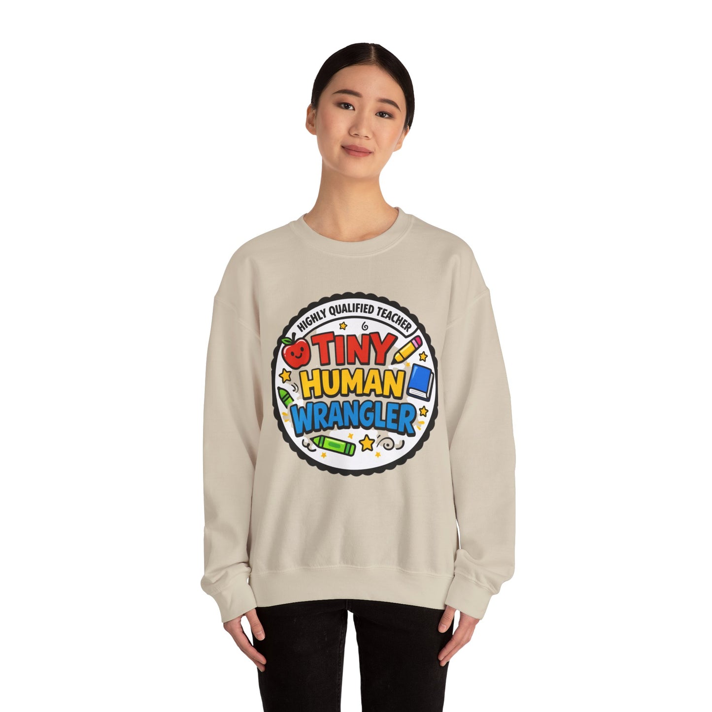 Tiny Human Wrangler Sweatshirt | teacher appreciation, teacher life